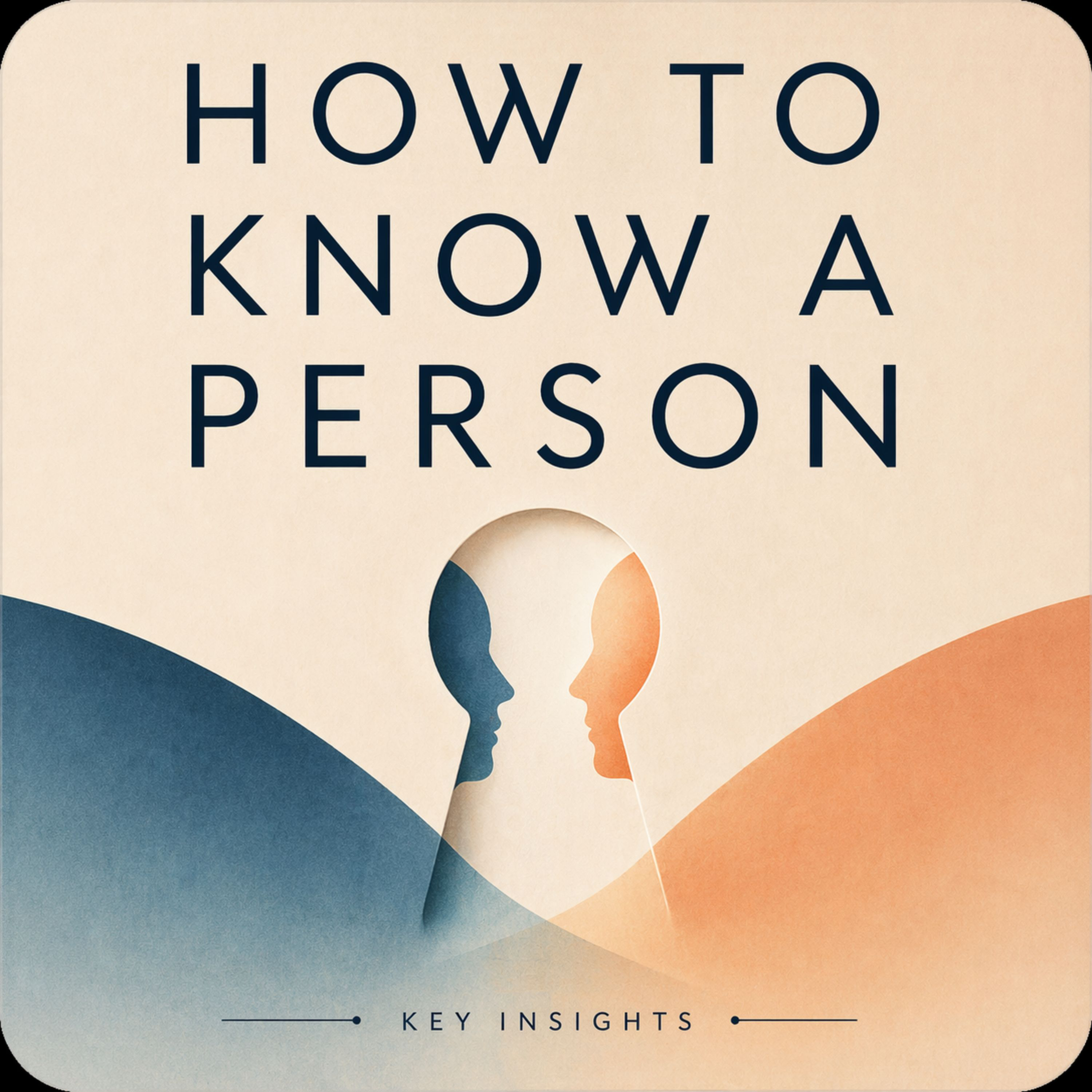 How to Know a Person