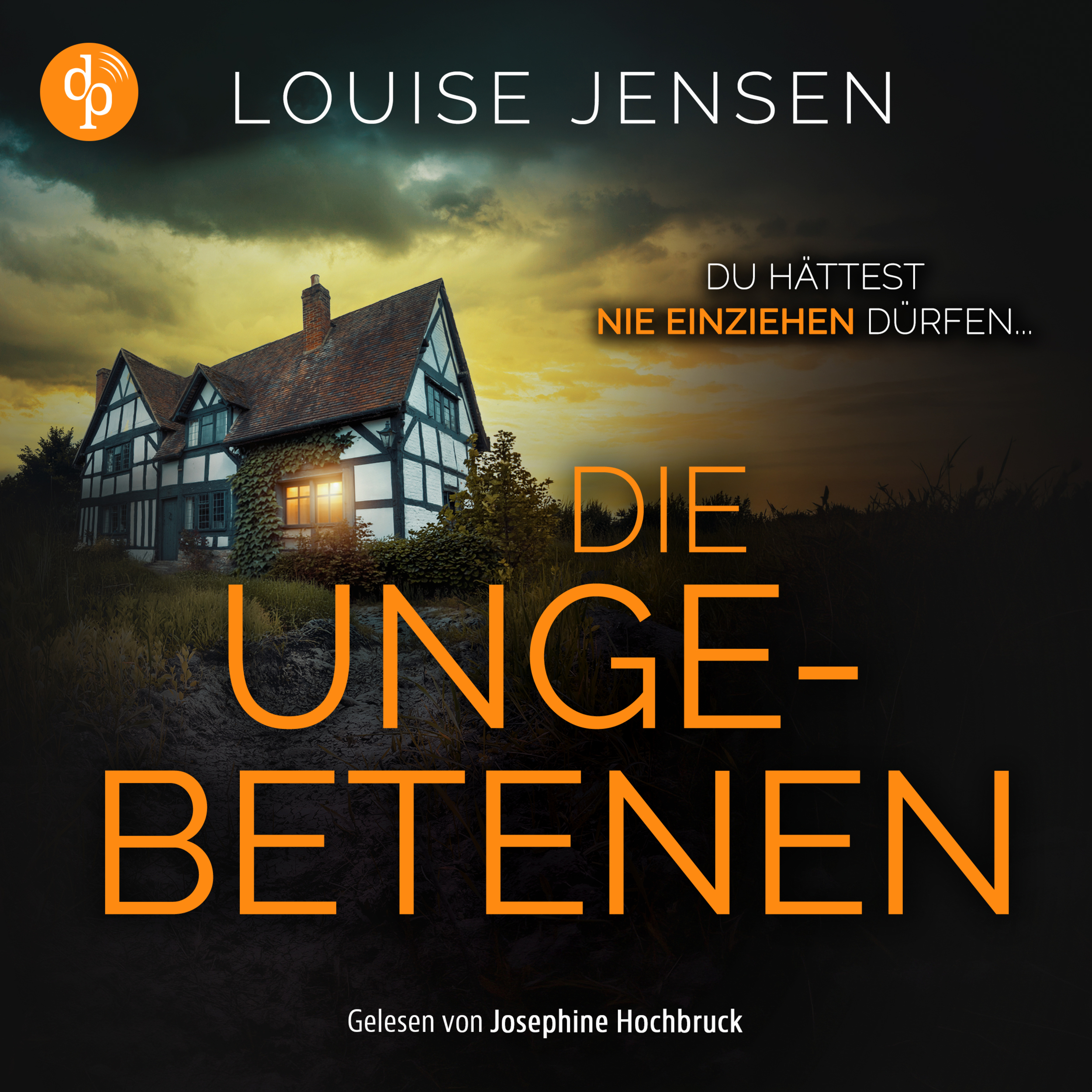 Die Ungebetenen | Thriller Hörbuch (Ungekürzt)