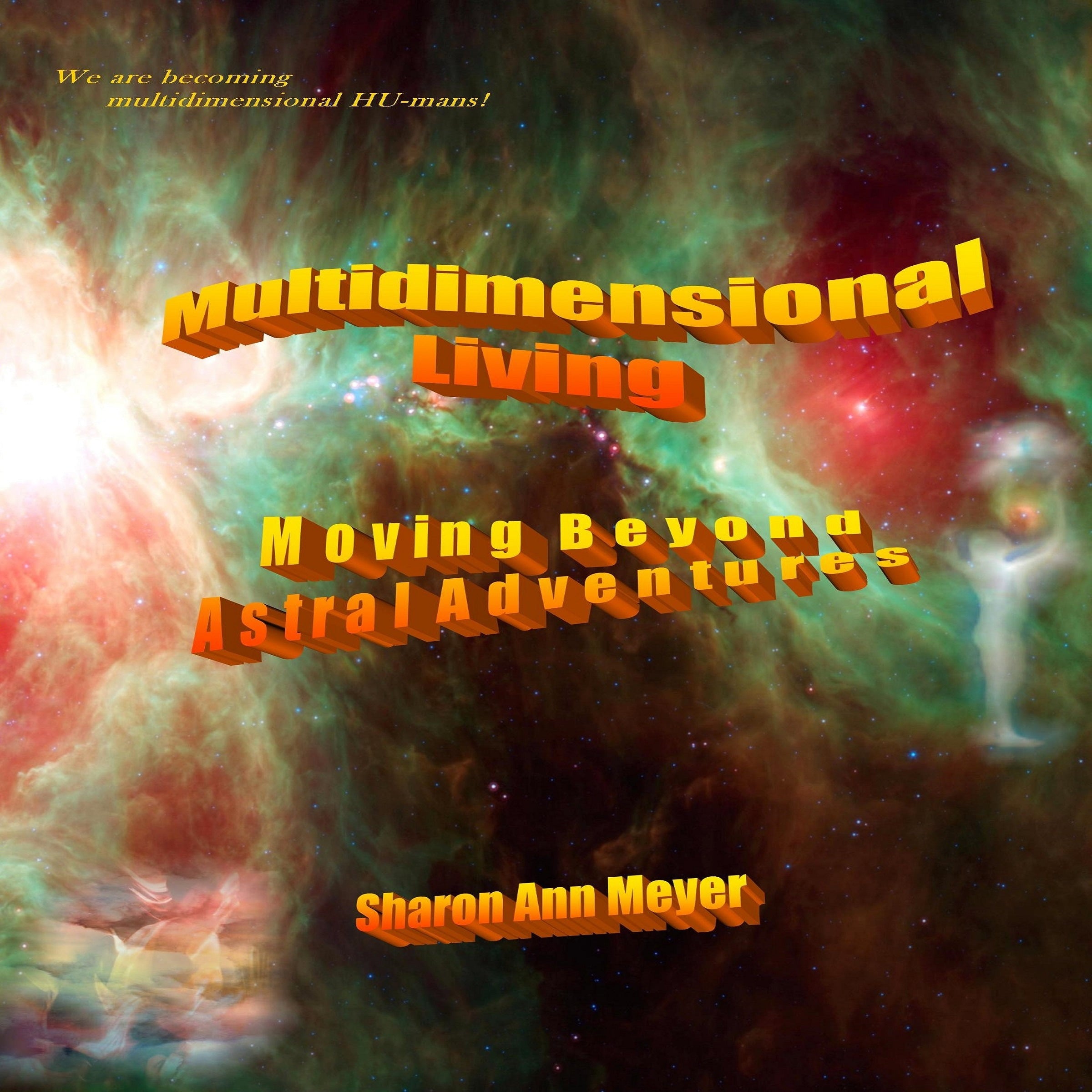 Multidimensional Living