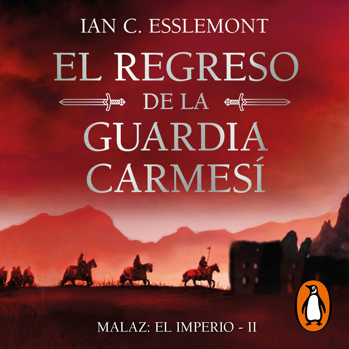 El regreso de la Guardia Carmesí (Malaz: El Imperio 2)
