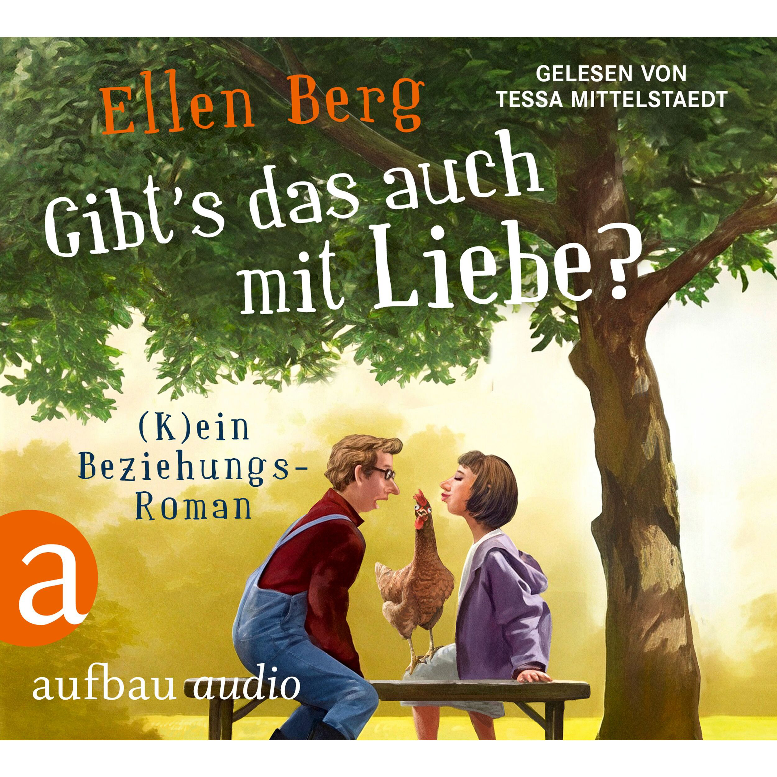 Gibt's das auch mit Liebe? - (K)ein Beziehungs-Roman (Gekürzt)