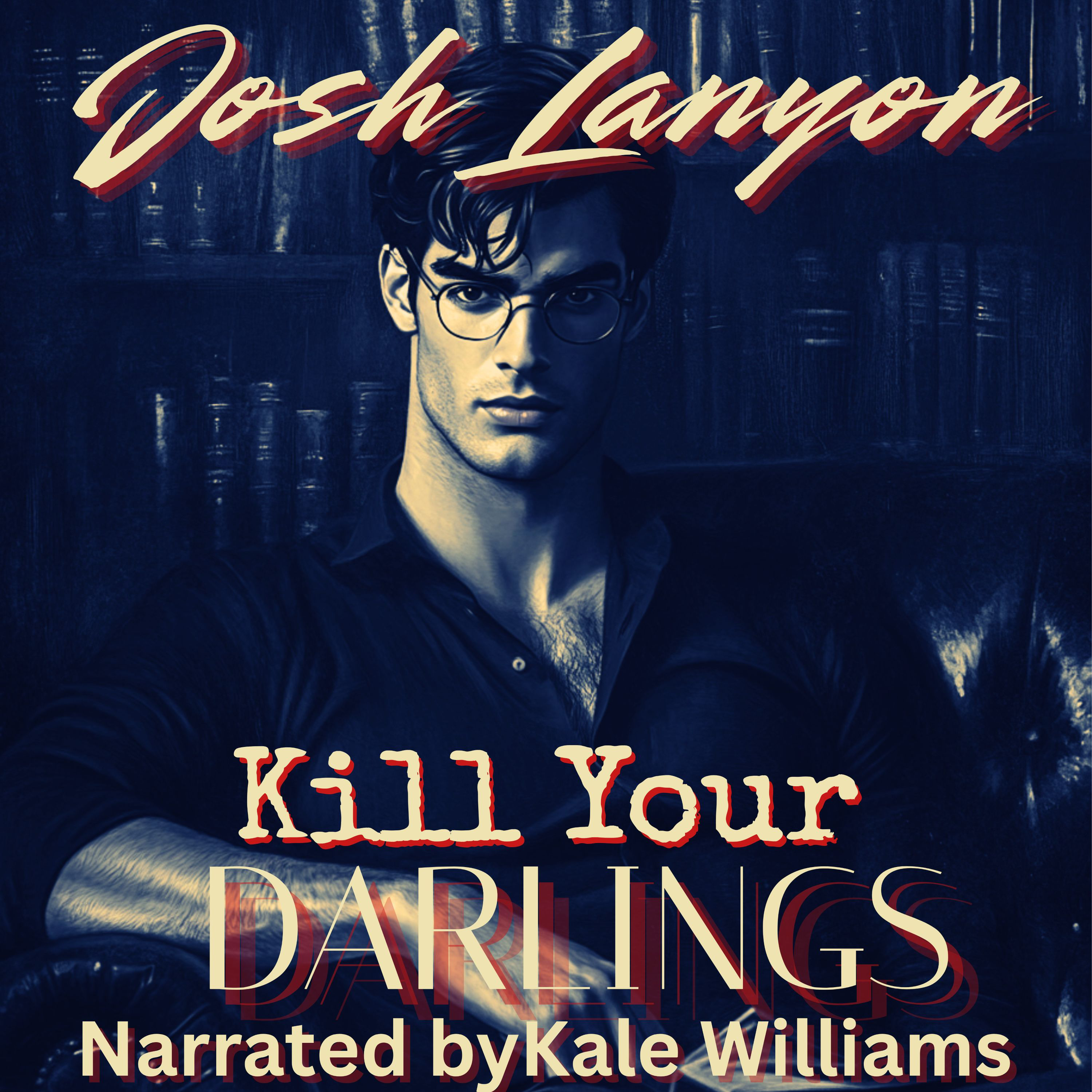 Kill Your Darlings
