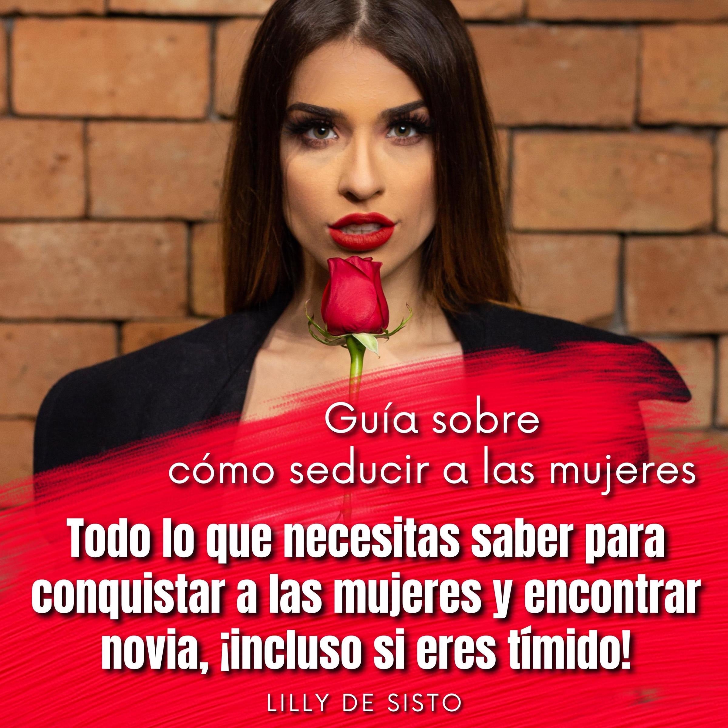 Guía sobre cómo seducir a las mujeres