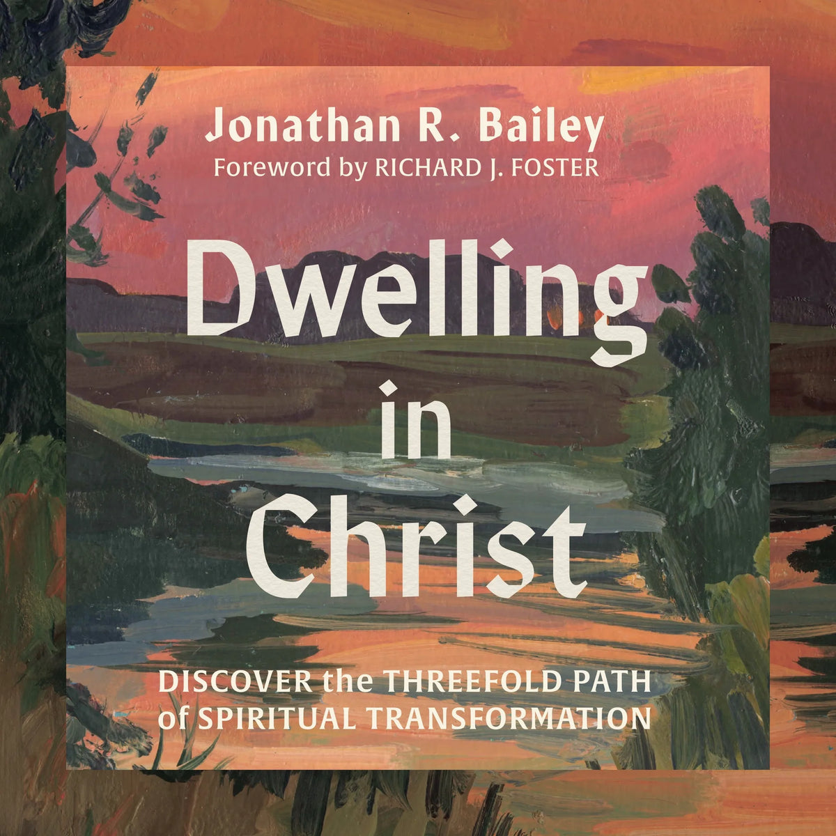 Dwelling in Christ