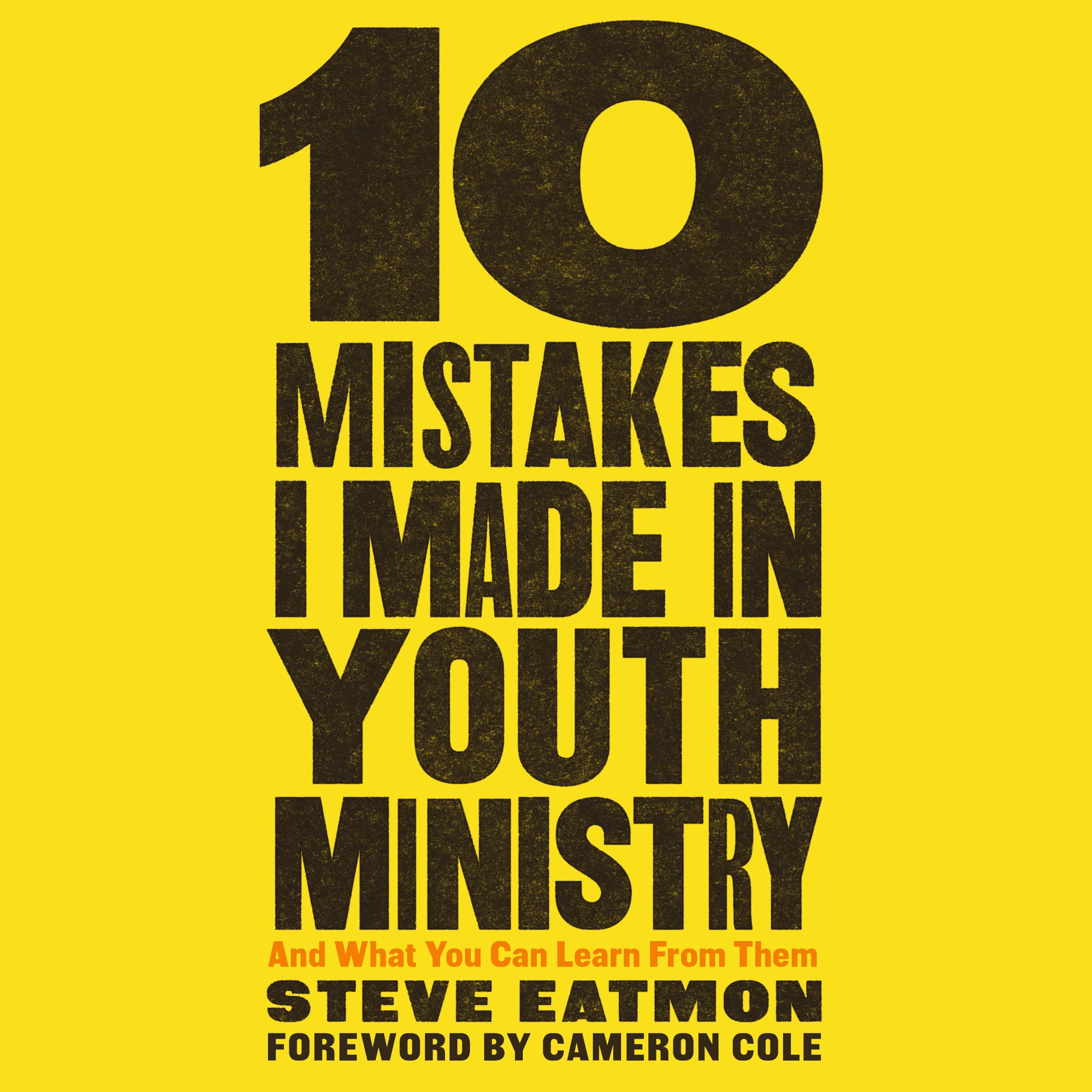 10 Mistakes I Made in Youth Ministry