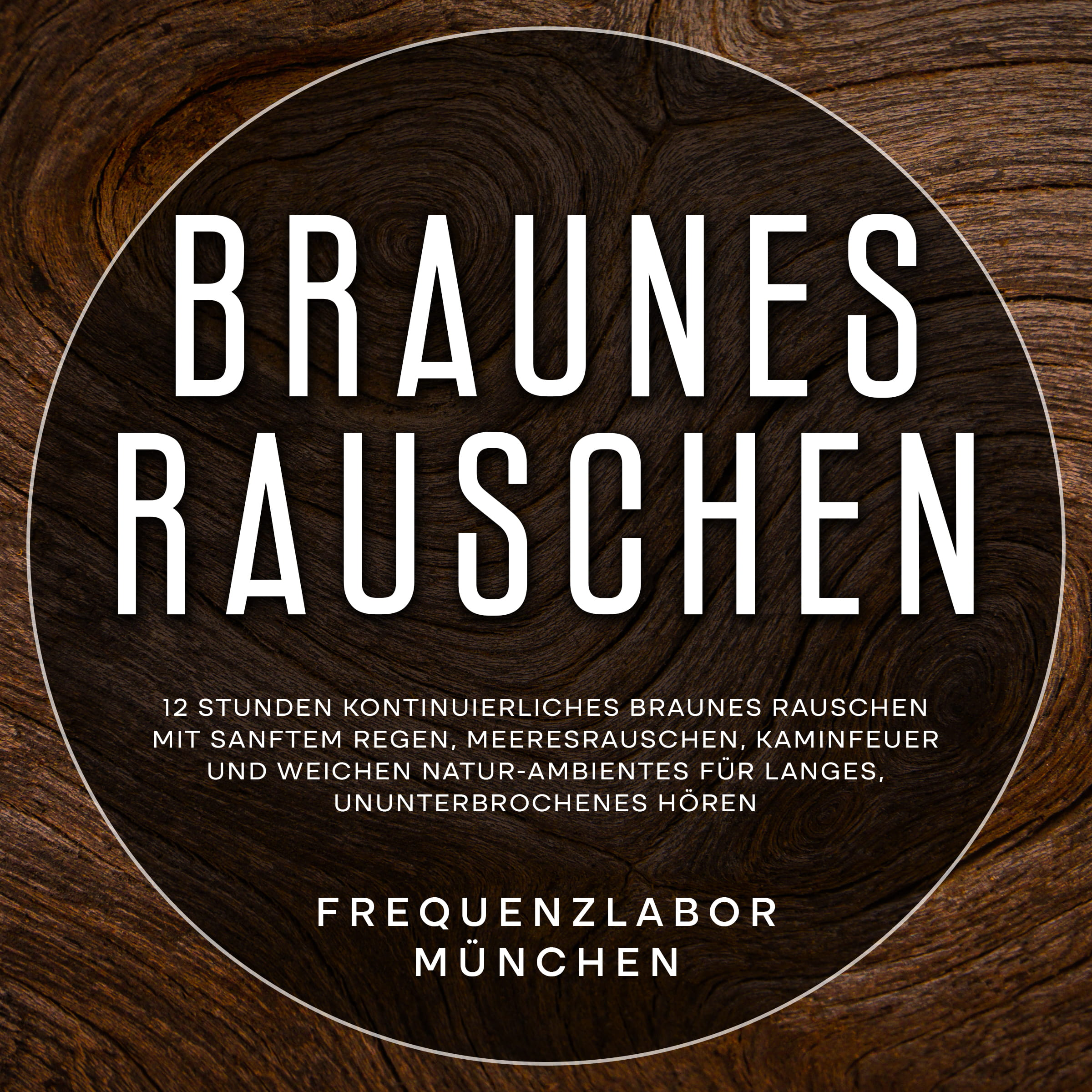 Braunes Rauschen: 12 Stunden kontinuierliches braunes Rauschen mit sanftem Regen, Meeresrauschen, Kaminfeuer und weichen Natur-Ambientes für langes, ununterbrochenes Hören