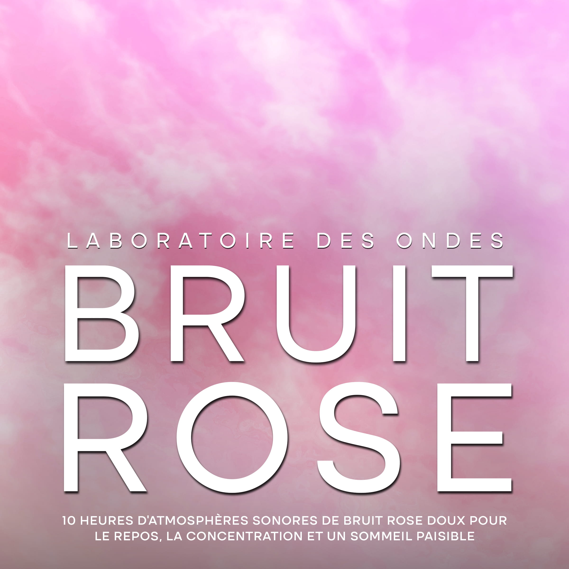 Bruit rose: 10 heures d'atmosphères sonores de bruit rose doux pour le repos, la concentration et un sommeil paisible