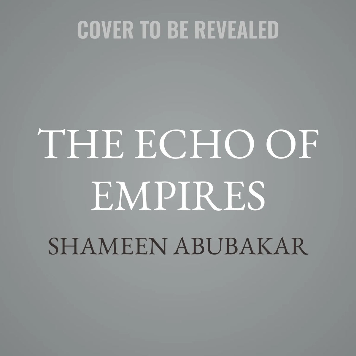 The Echo of Empires