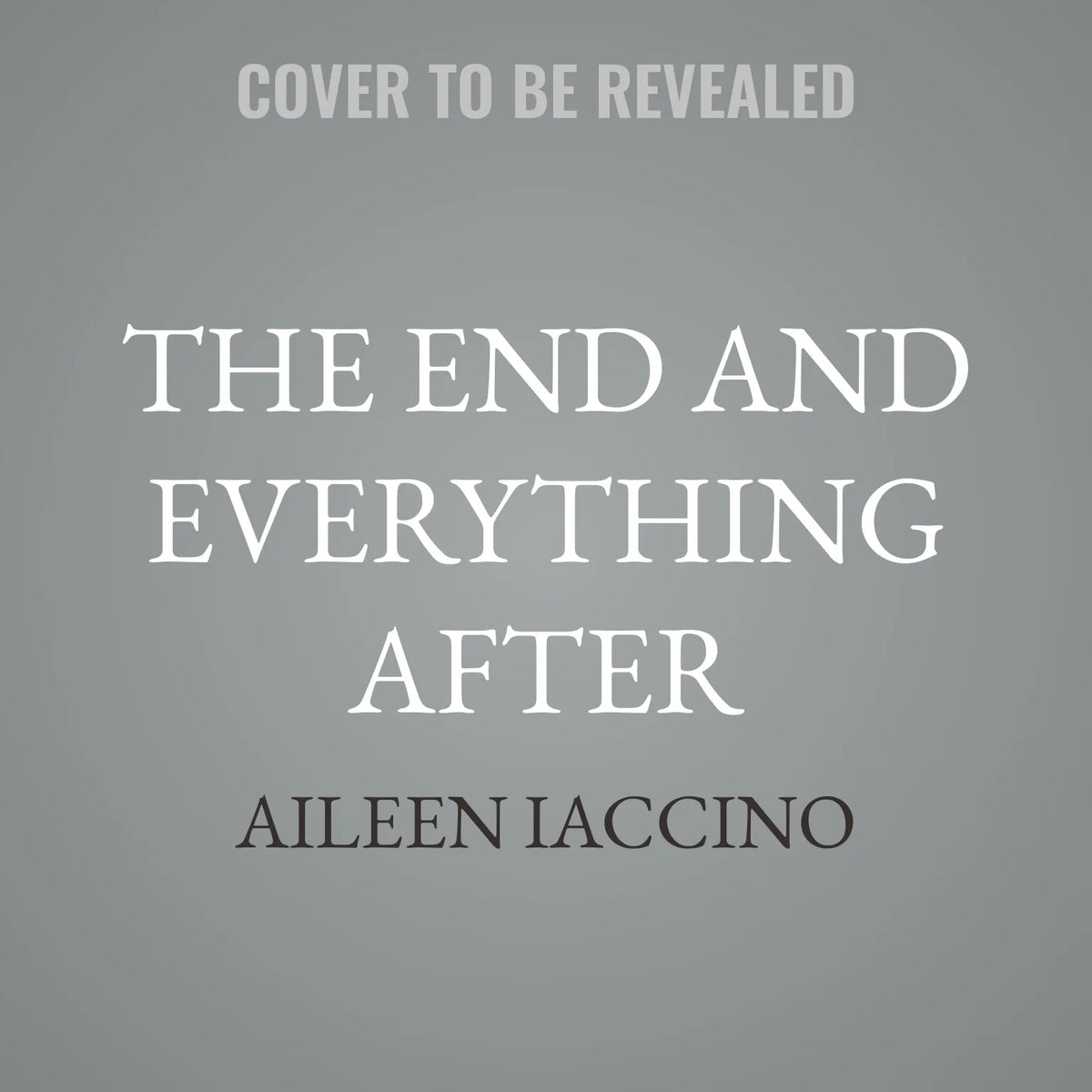 The End and Everything After
