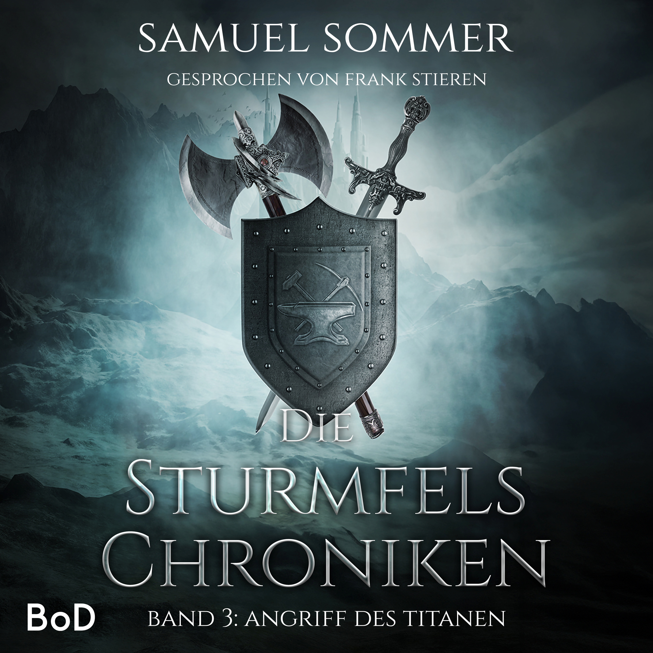 Angriff des Titanen - Sturmfels Chroniken, Band 3 (Ungekürzt)
