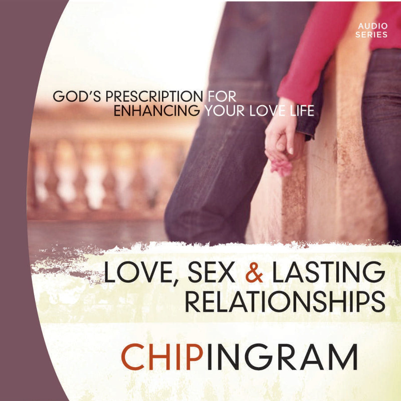 Love Sex and Lasting Relationships
