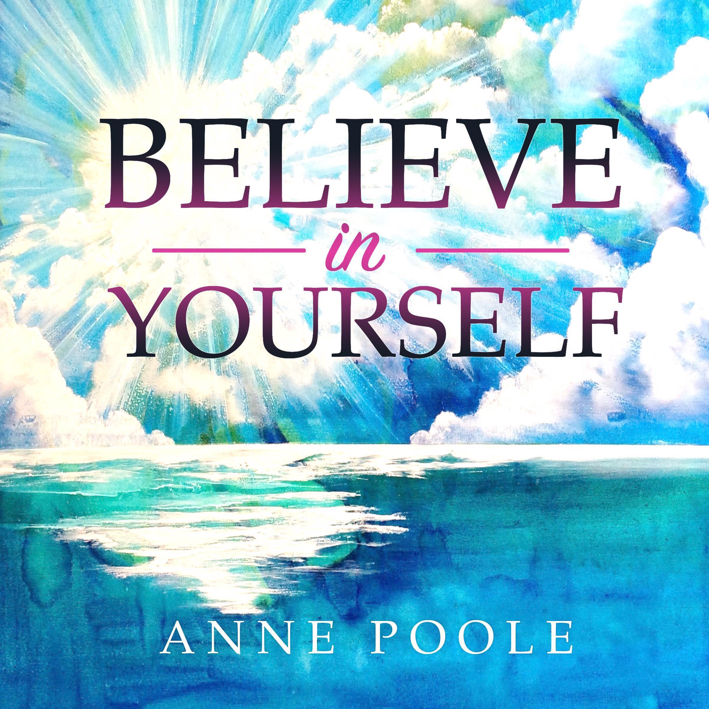 Believe in yourself