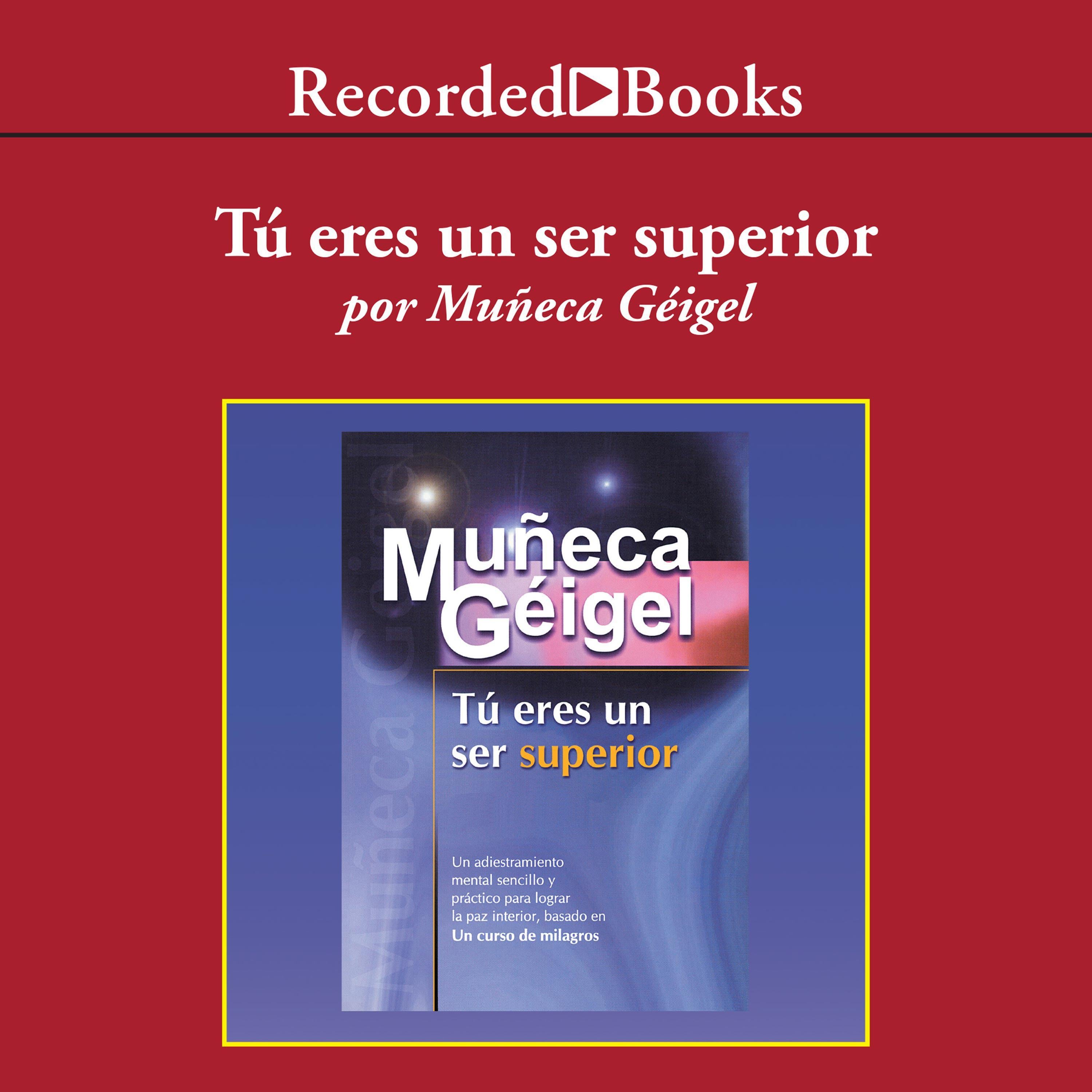 Tu Eres un Ser Superior (You Are A Supreme Being)