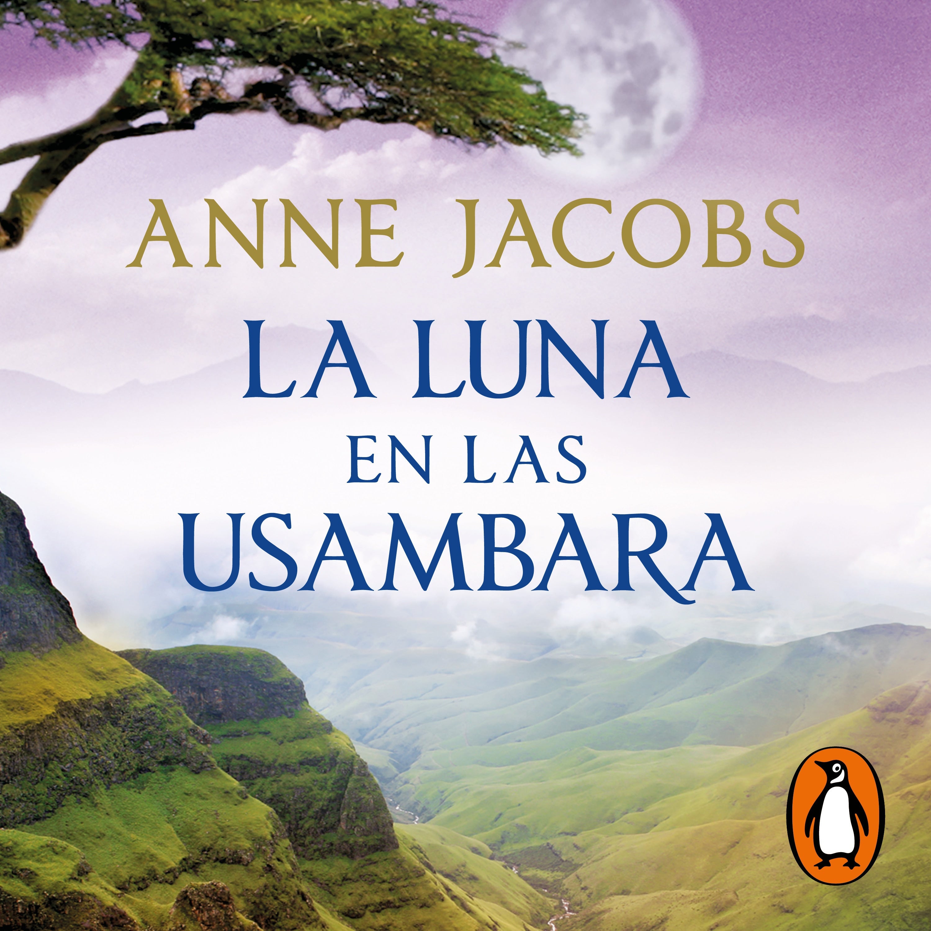 La luna en las Usambara (Sueños de África 2)