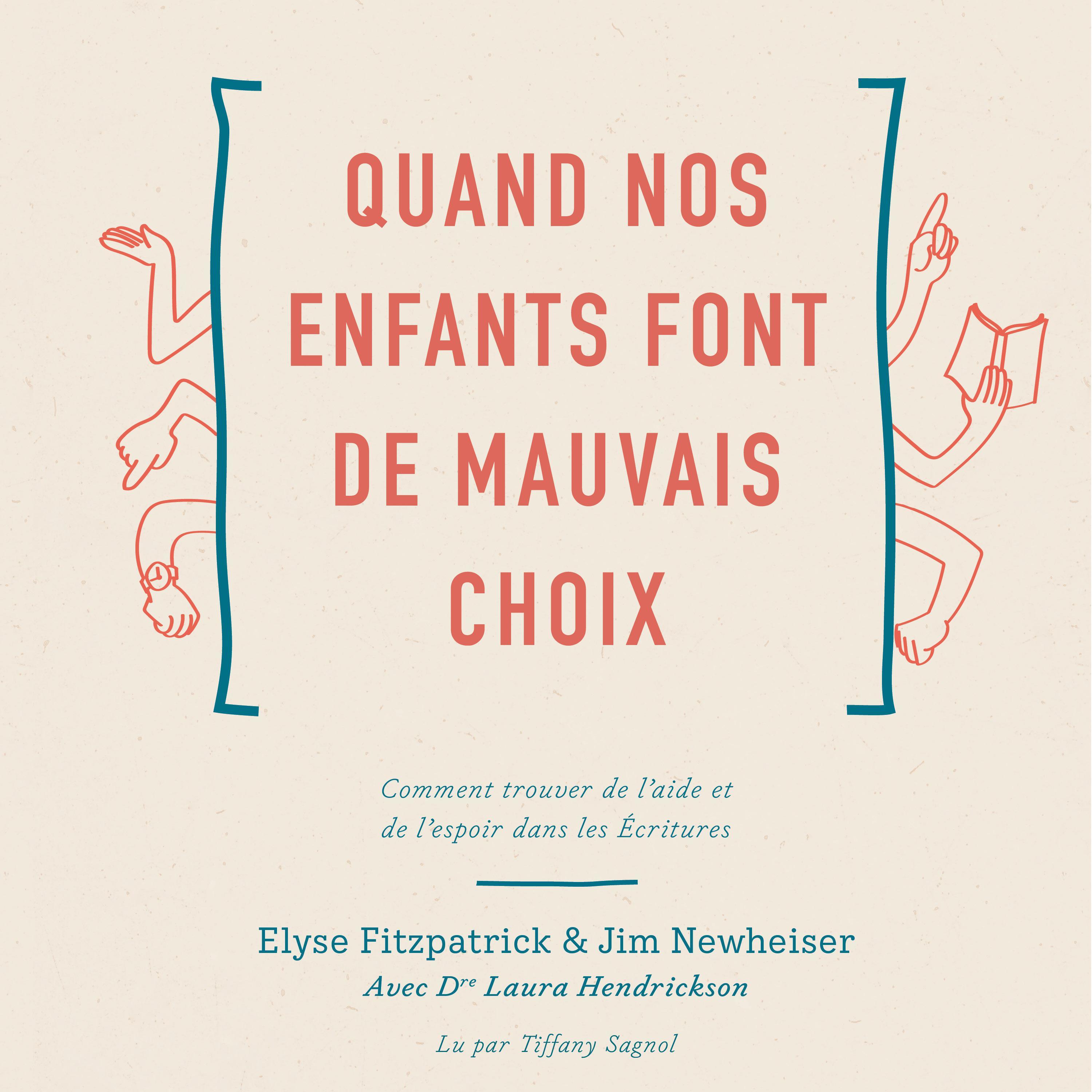 Quand nos enfants font de mauvais choix