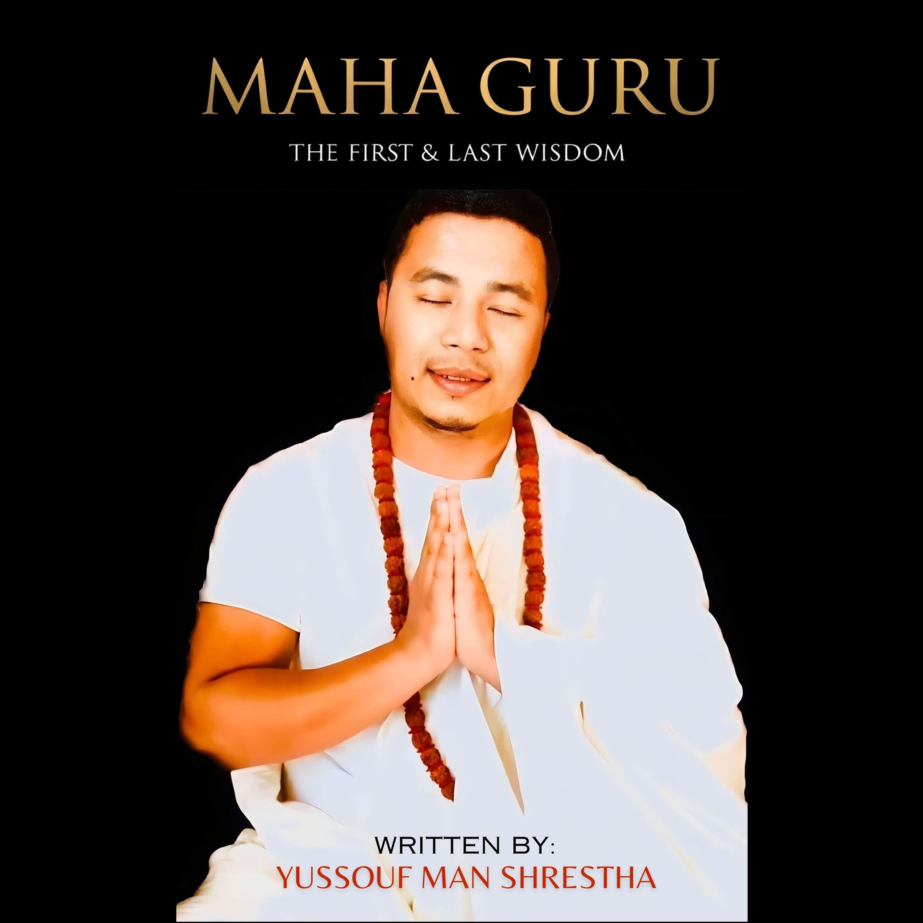 MAHA GURU: The First & Last Wisdom (Nepali Edition)