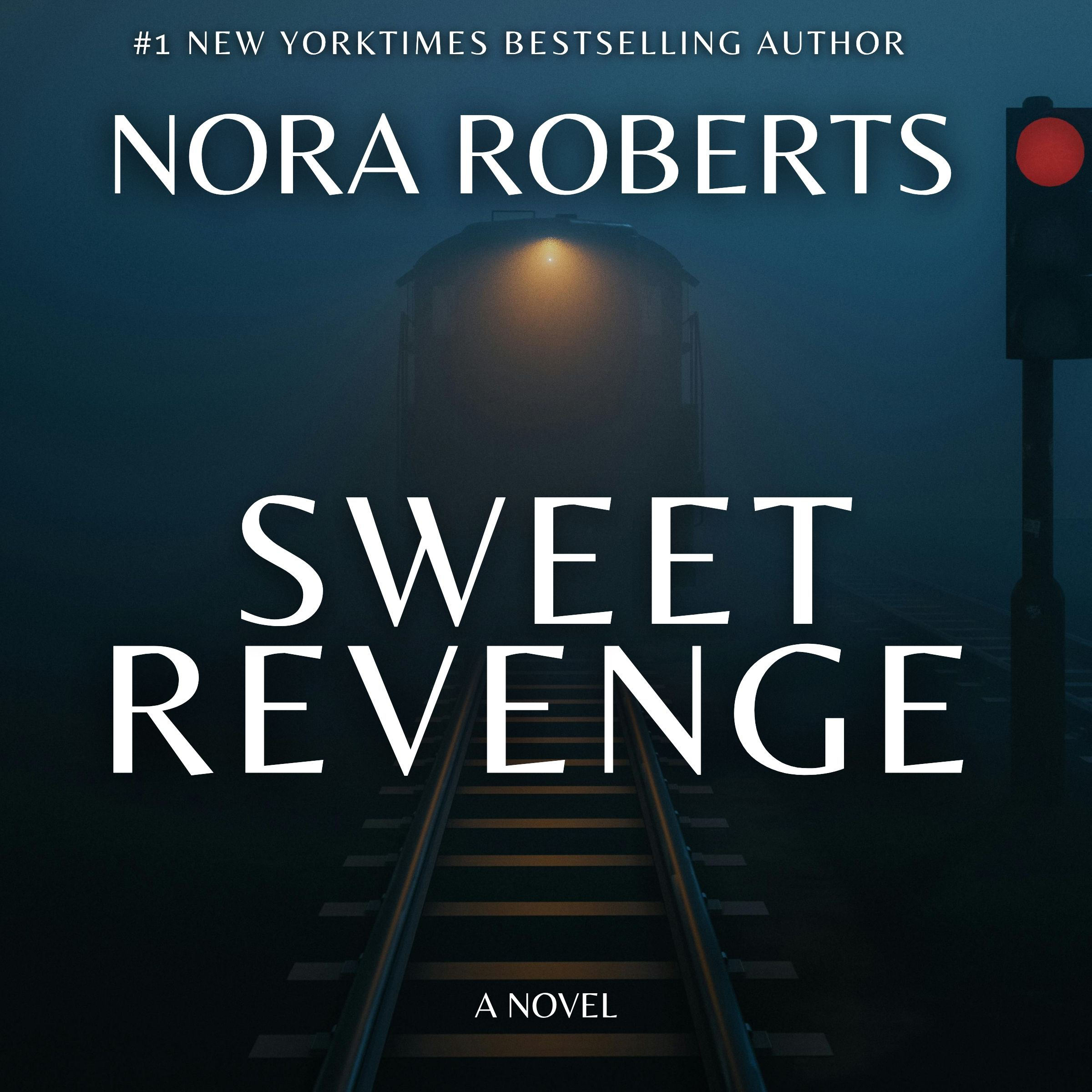 Sweet Revenge: A Novel