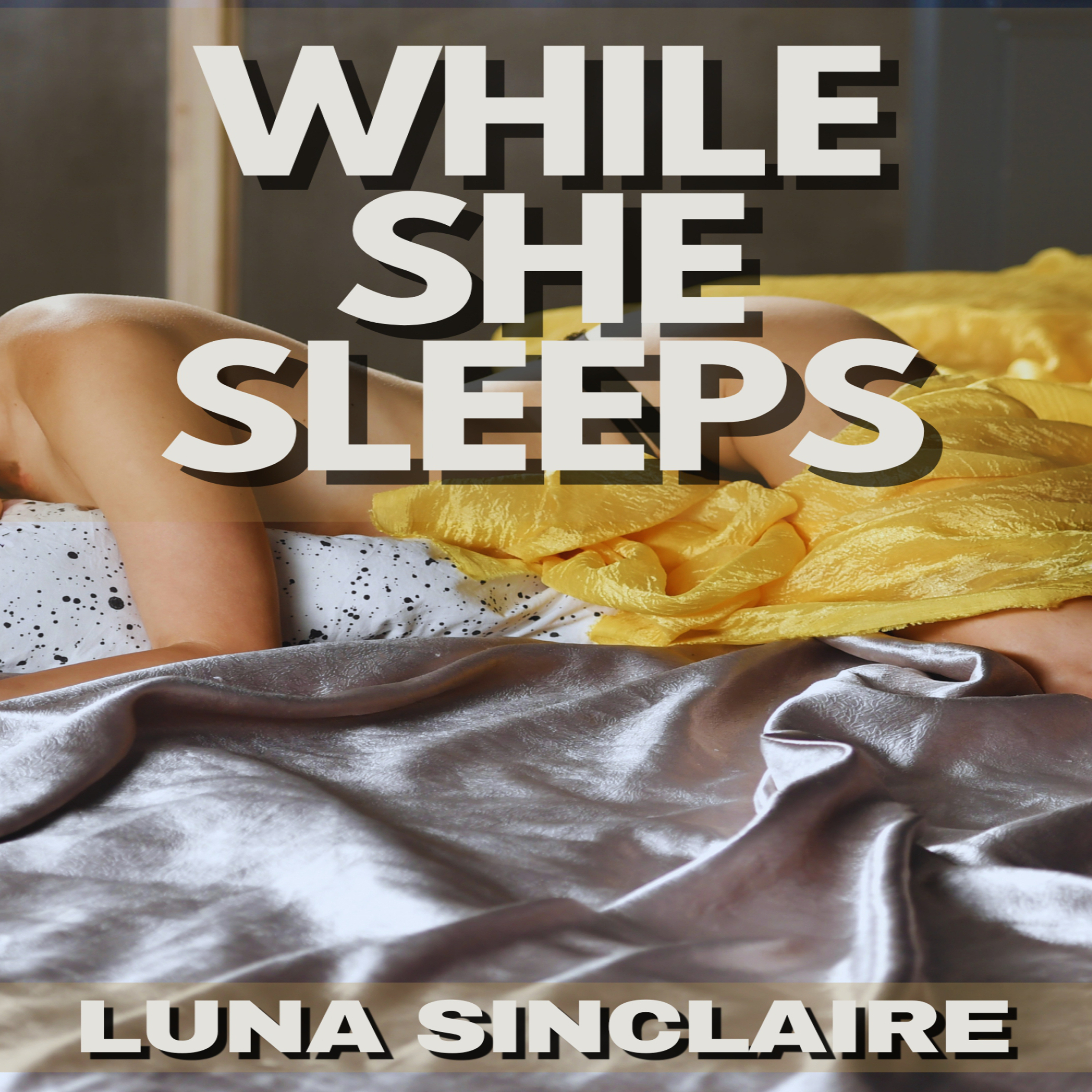 While She Sleeps