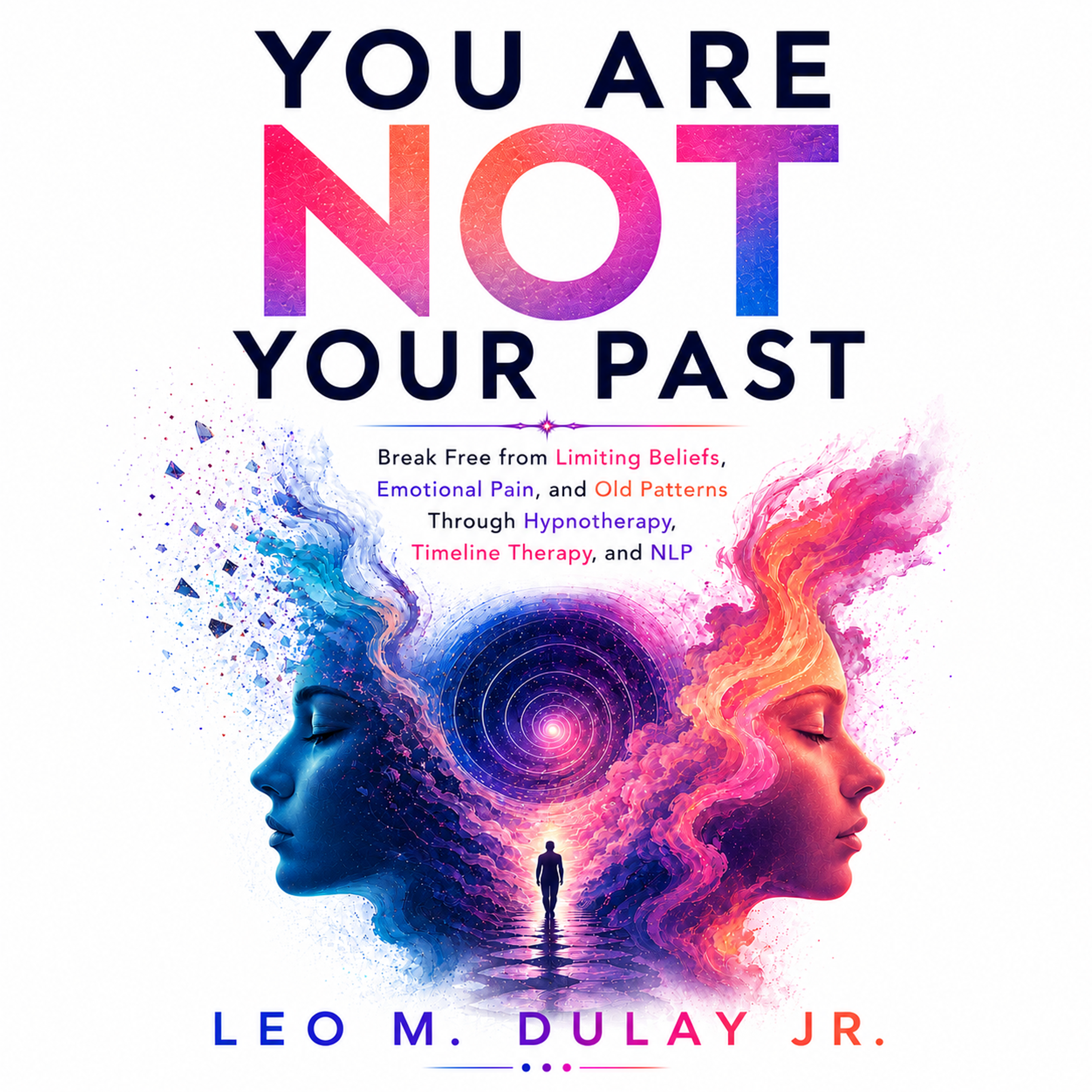 You Are Not Your Past