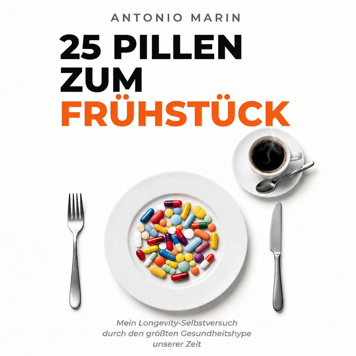 25 Pillen zum Frühstück