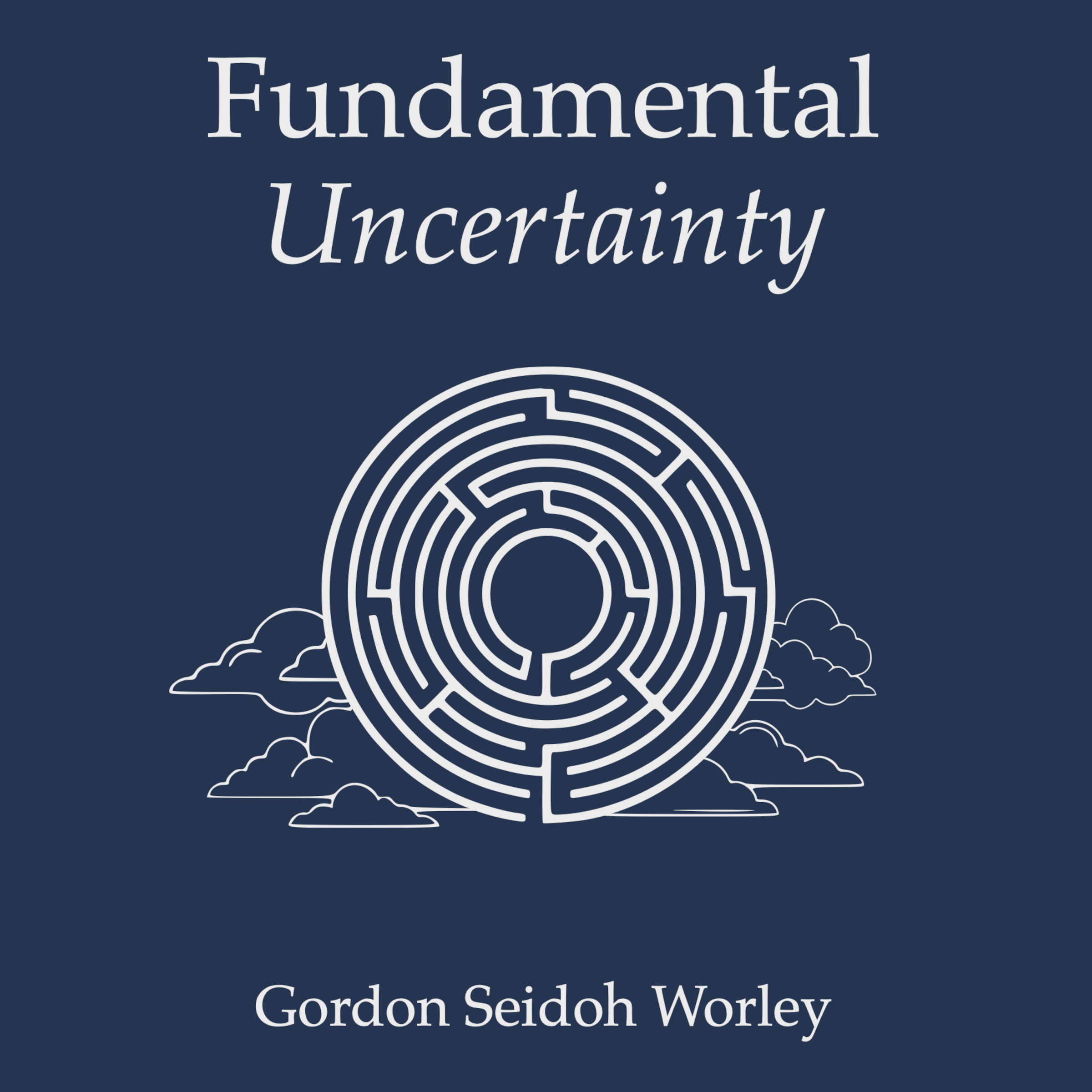 Fundamental Uncertainty