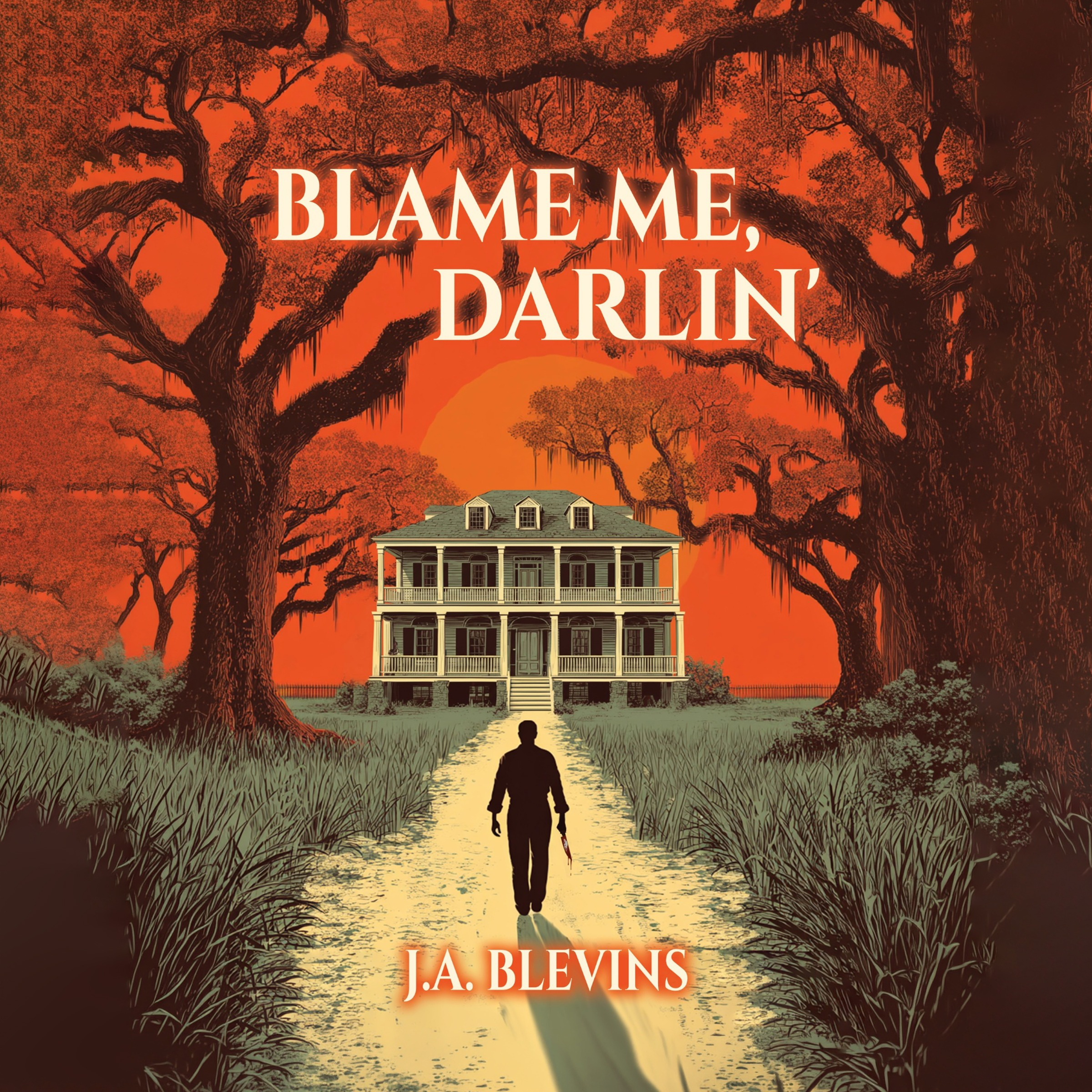 Blame me, Darlin'