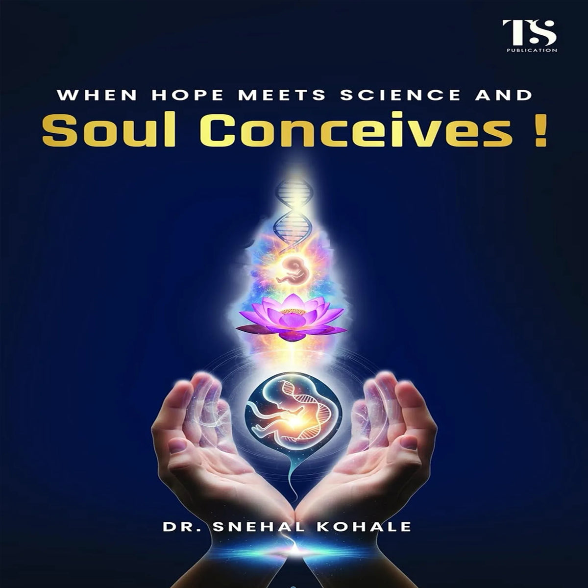When Hope meets Science and Soul Conceives