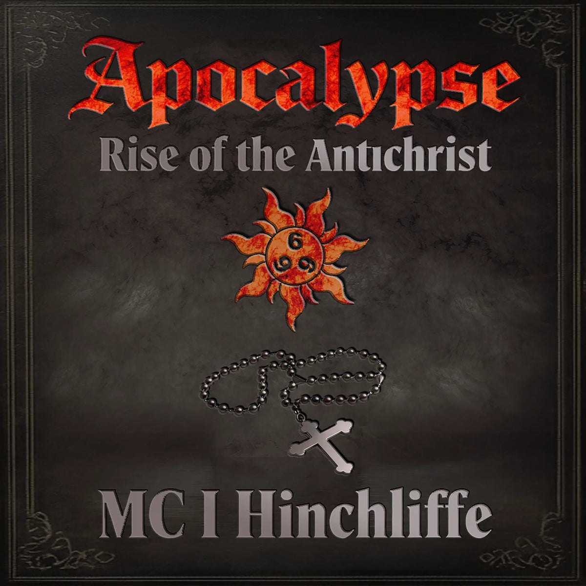 Apocalypse - Rise of the Antichrist