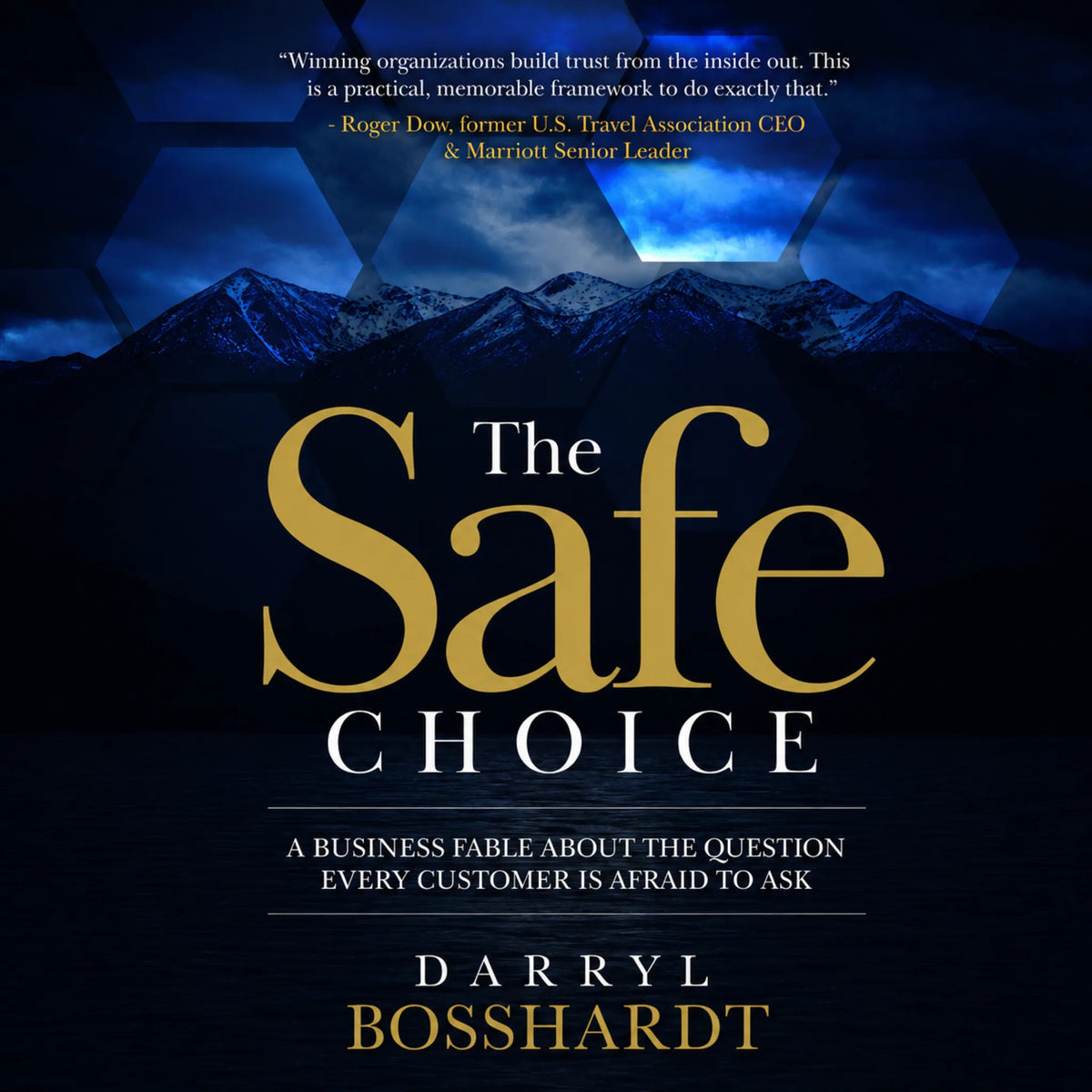 The Safe Choice: A Business Fable About the Question Every Customer Is Afraid to Ask