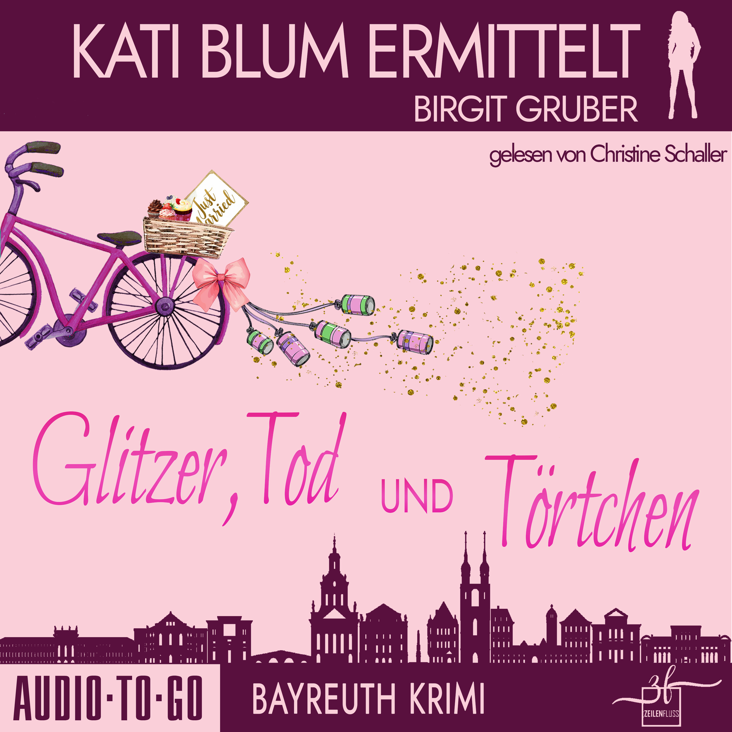 Glitzer, Tod und Törtchen - Kati Blum ermittelt, Band 11 (ungekürzt)