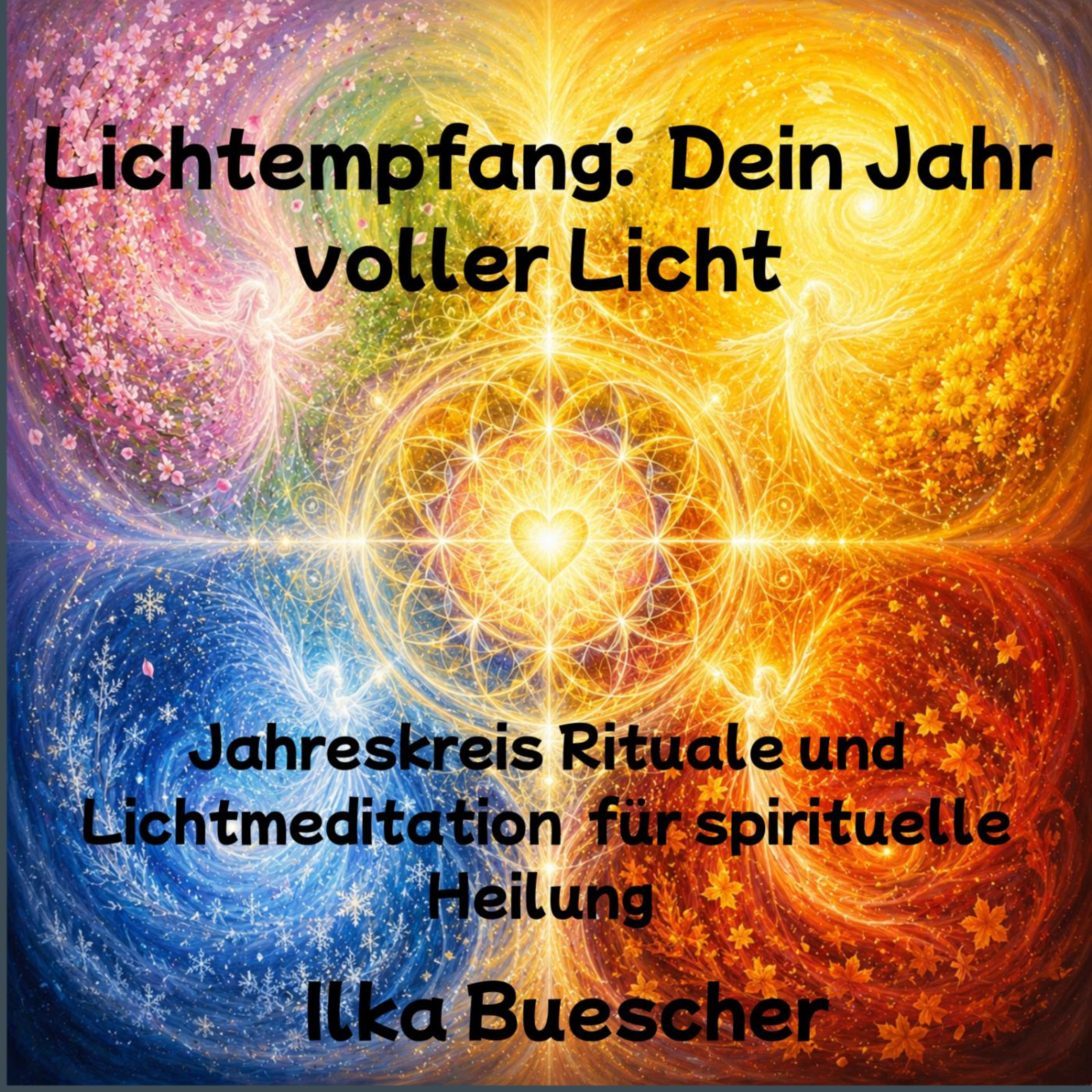 Lichtempfang: Dein Jahr voller Licht