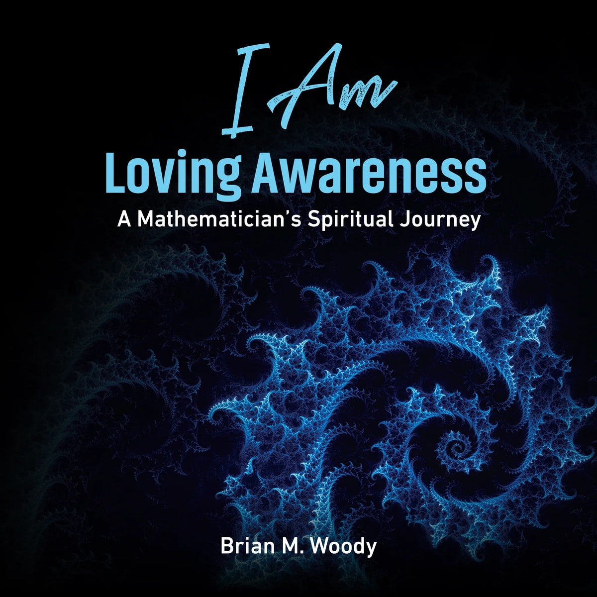 I Am Loving Awareness