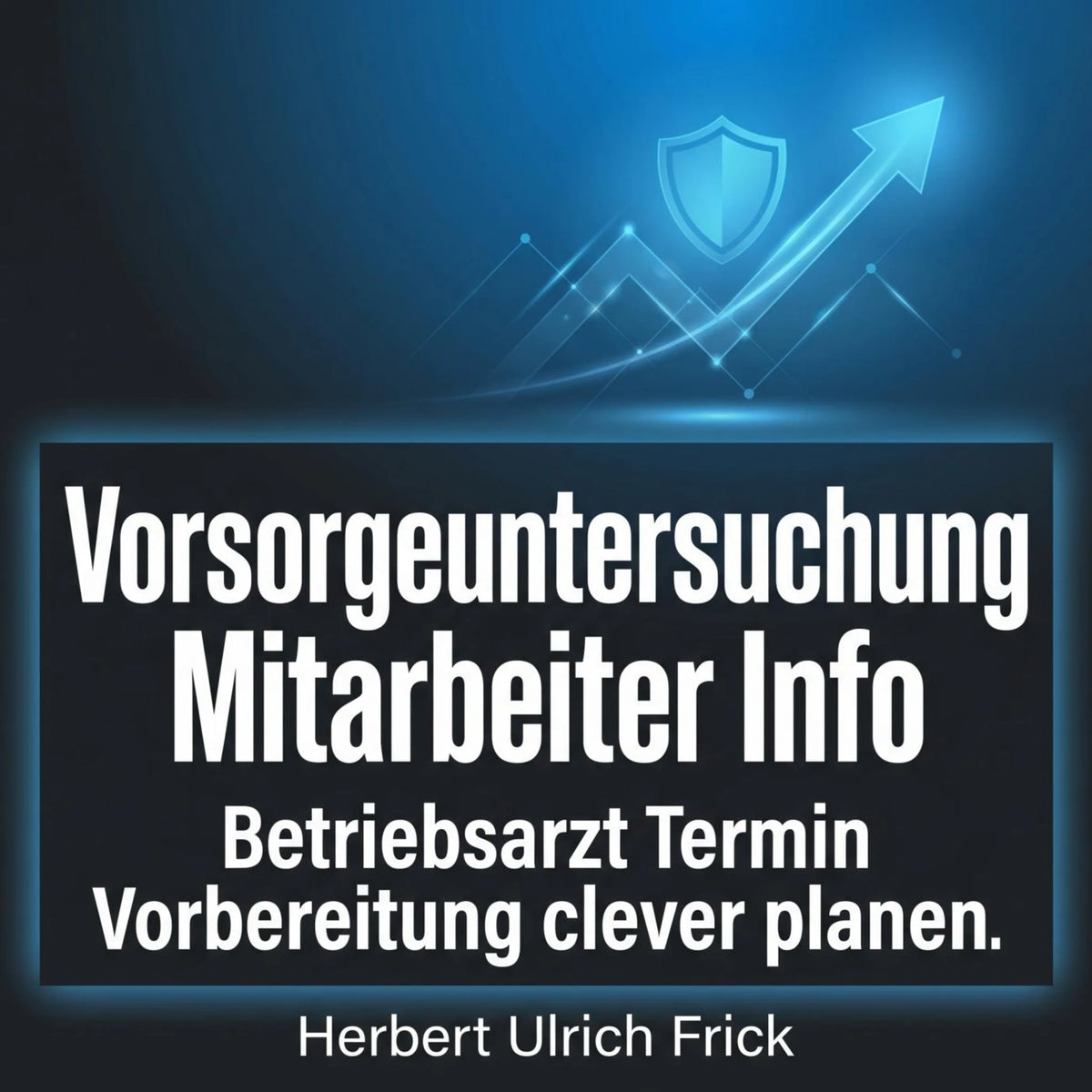 Vorsorgeuntersuchung Mitarbeiter Info