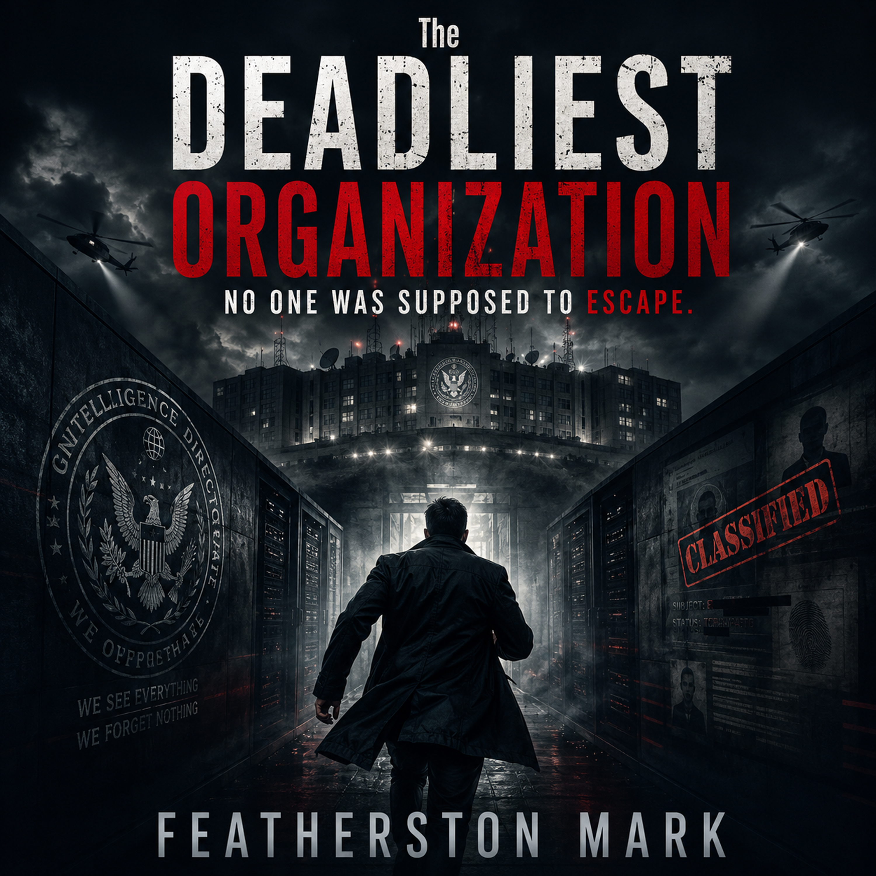 The Deadliest Organization No One Was Supposed to Escape