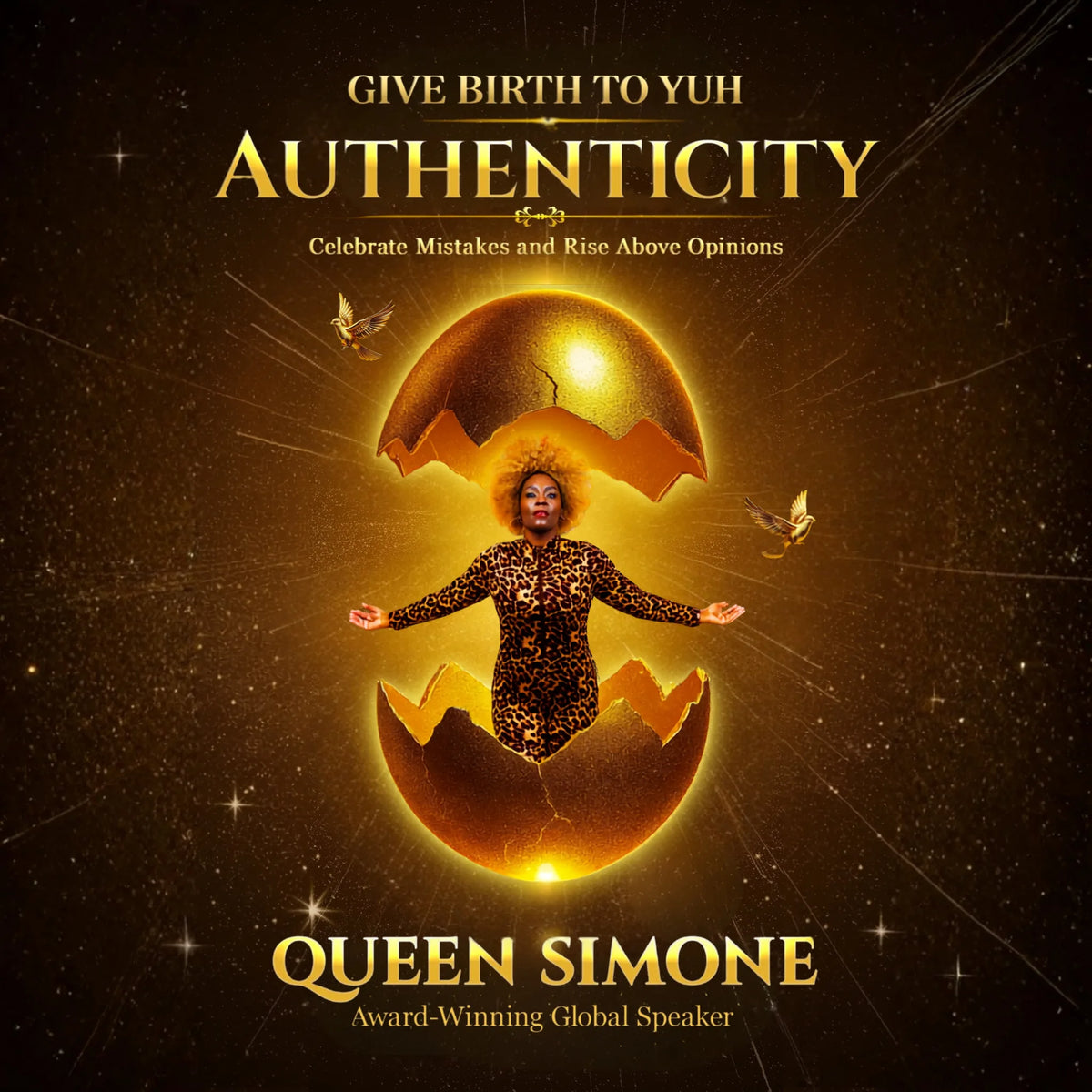 Give Birth to Yuh Authenticity