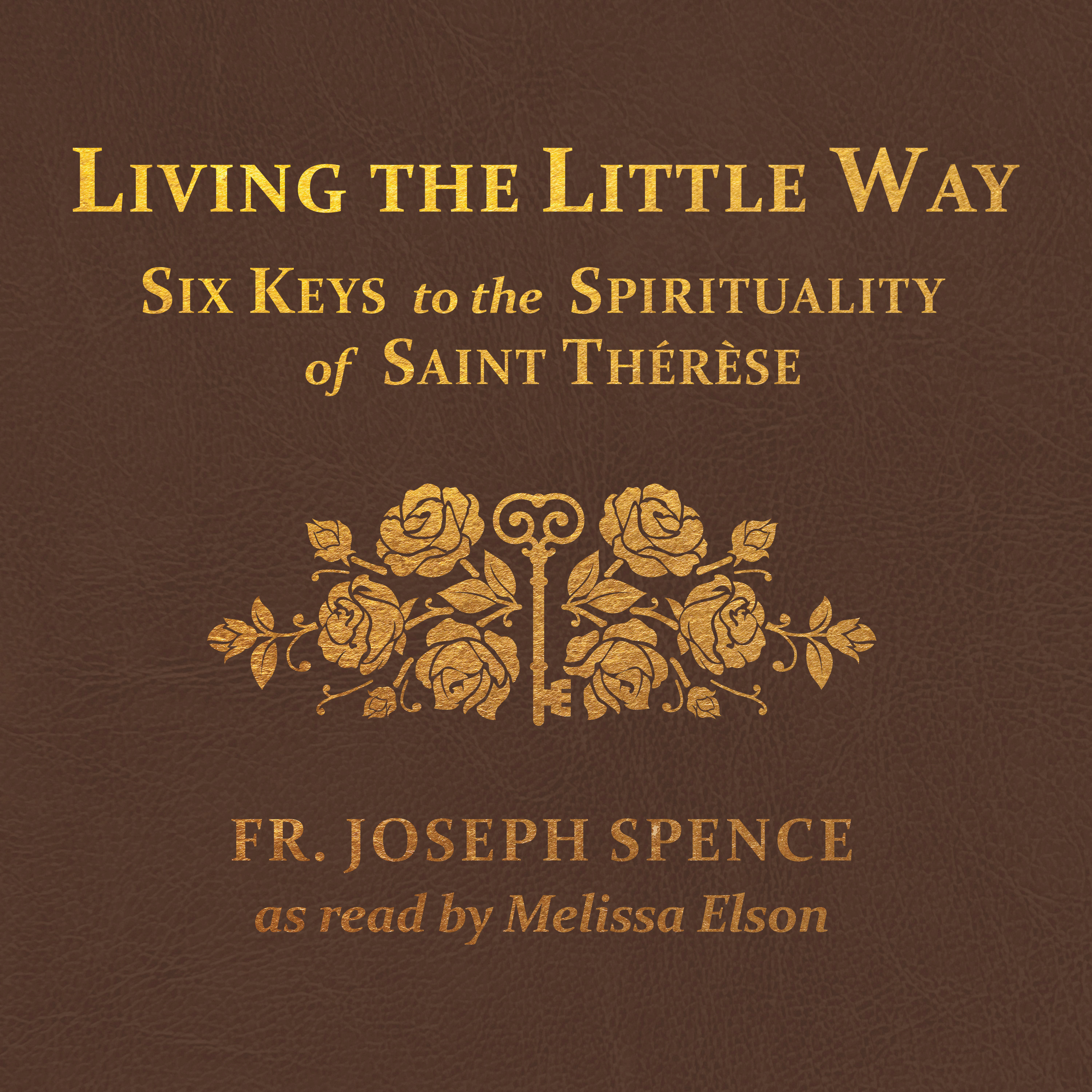 Living the Little Way