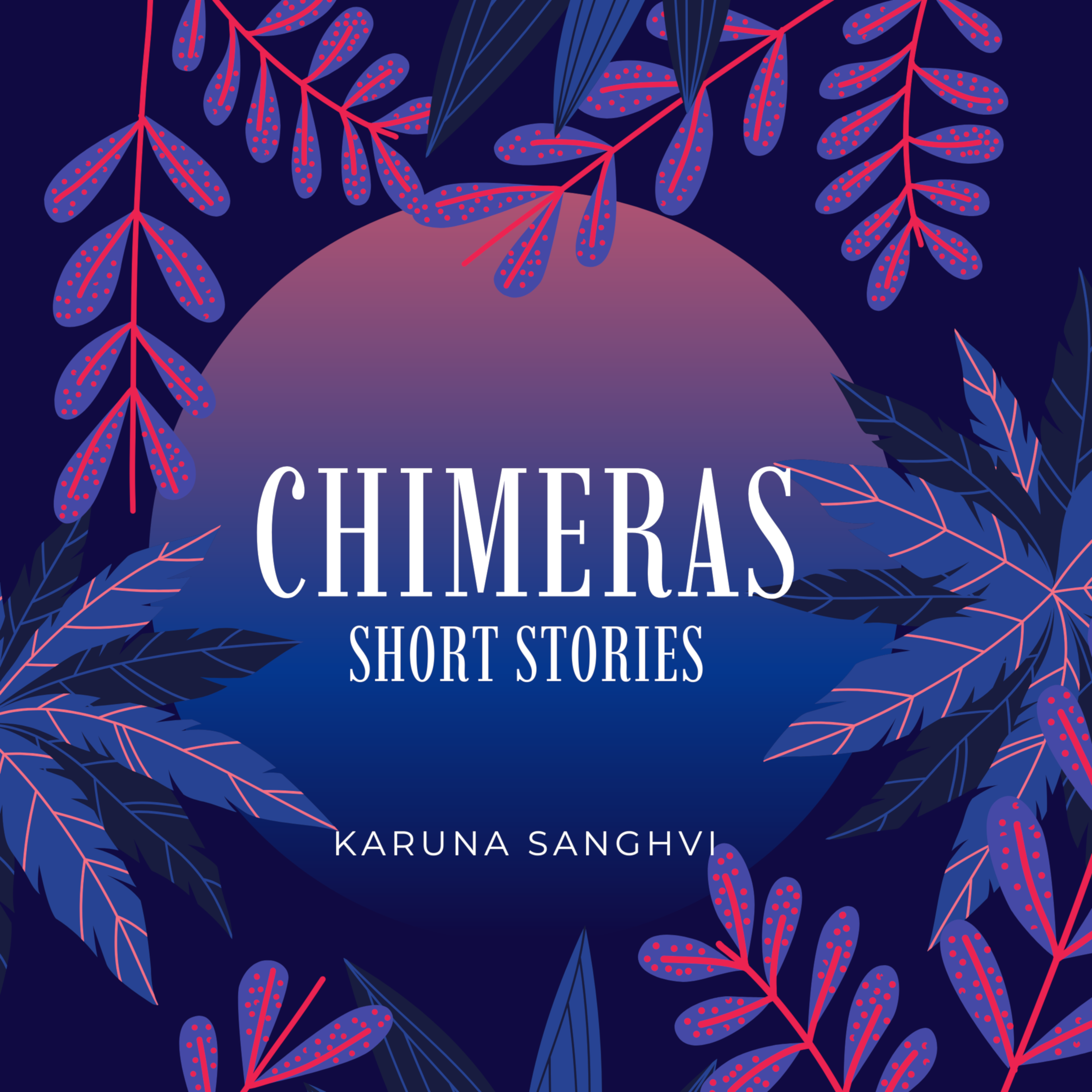Chimeras - Short Stories