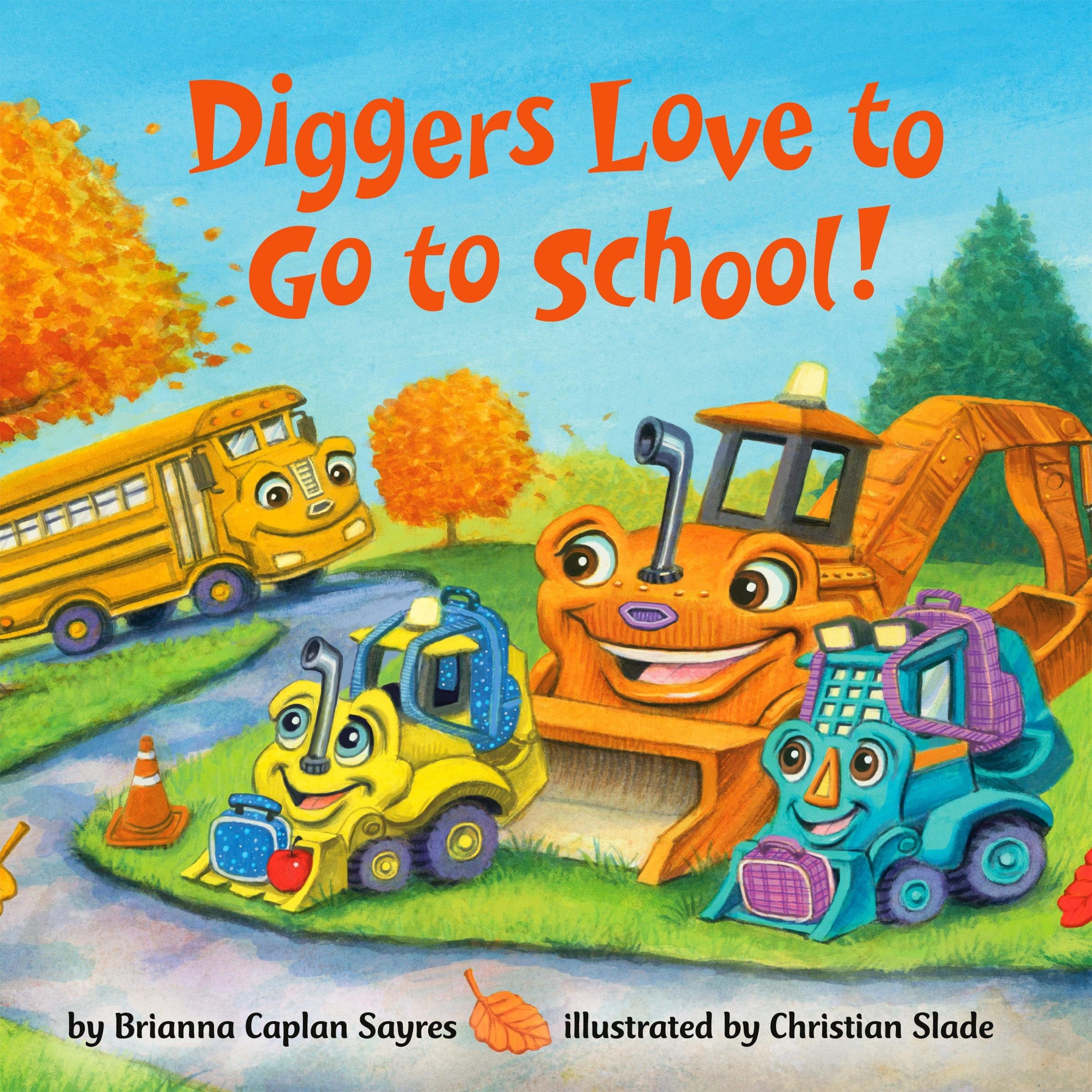 Diggers Love to Go to School!