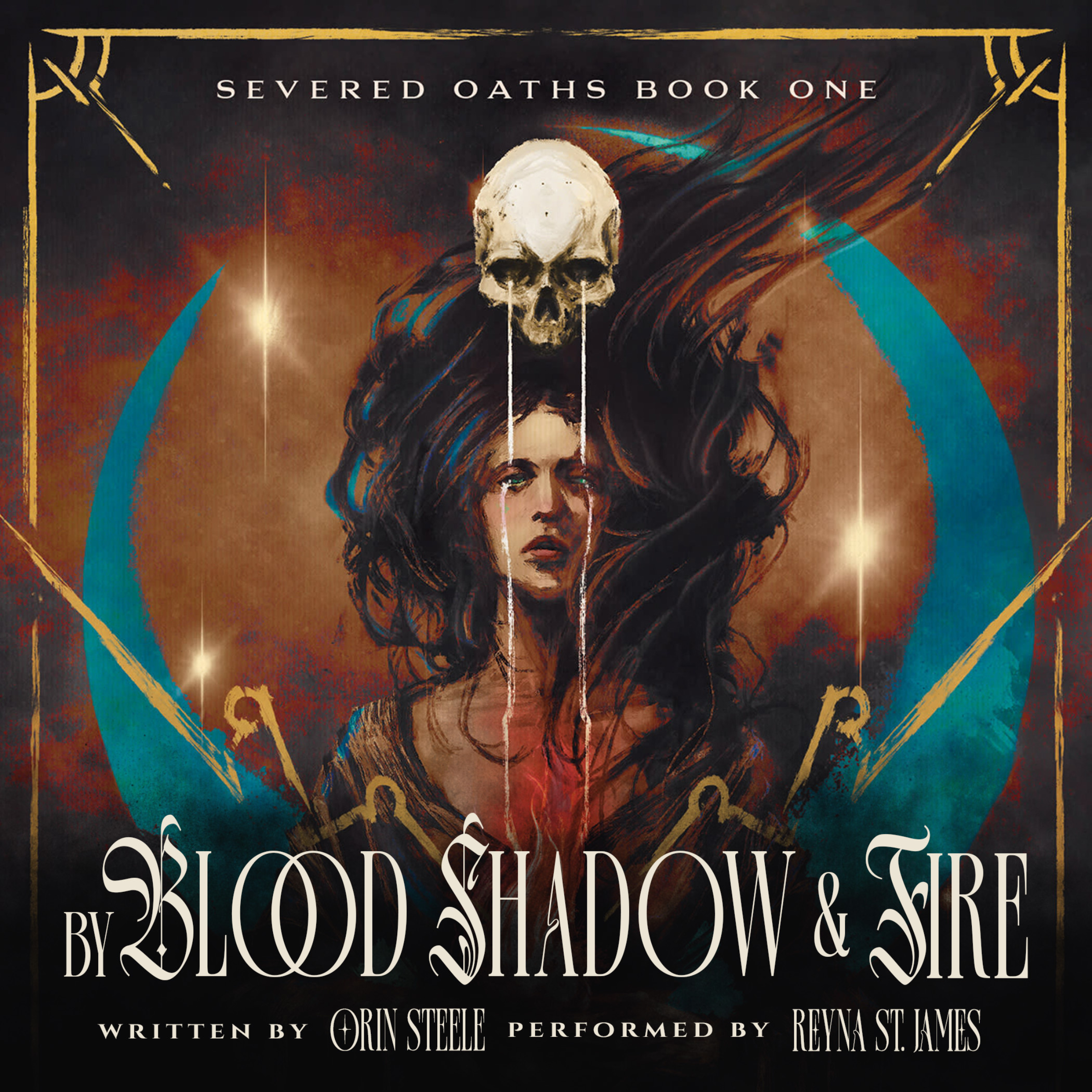 By Blood, Shadow, & Fire