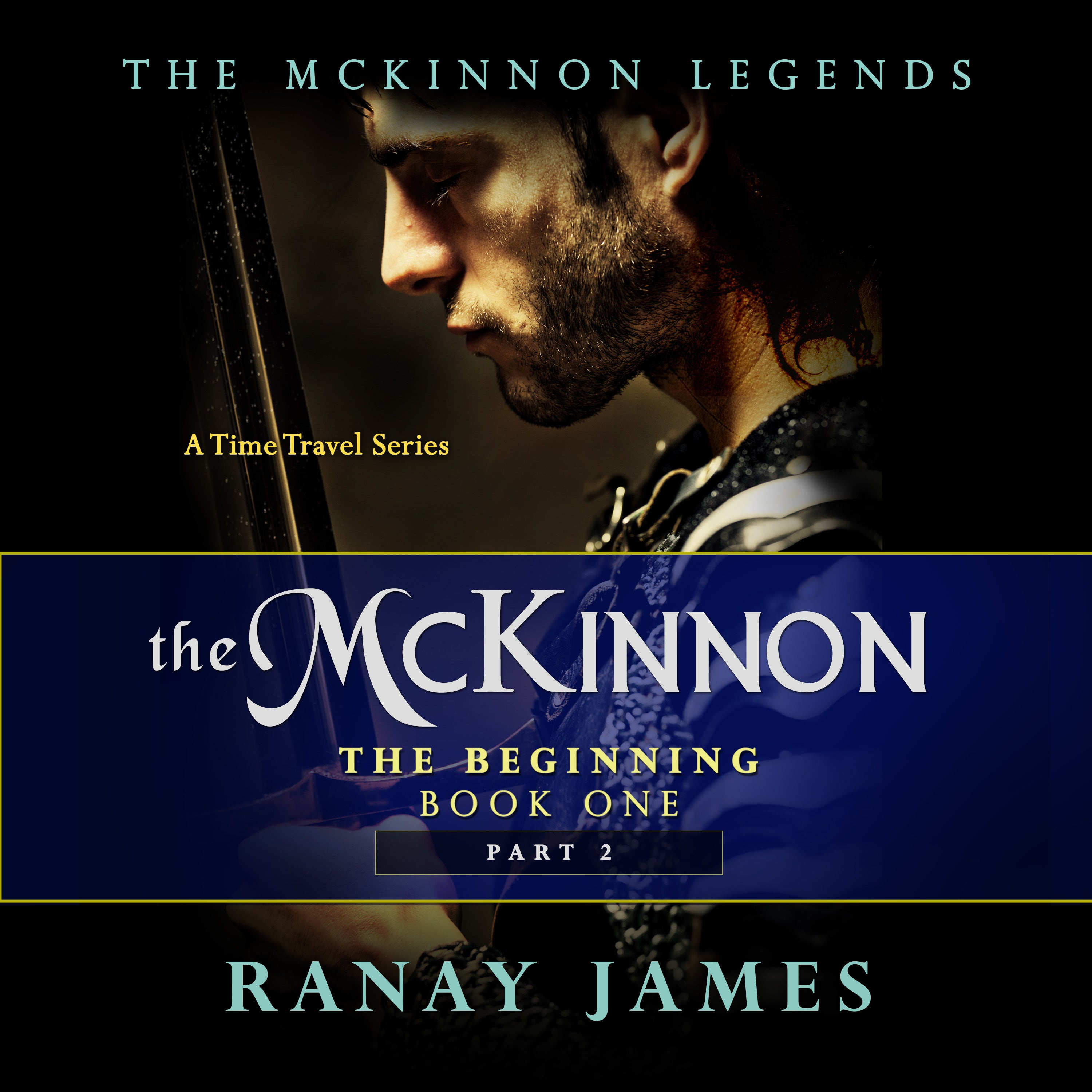 The McKinnon: The Beginning: Book 1 Part 2