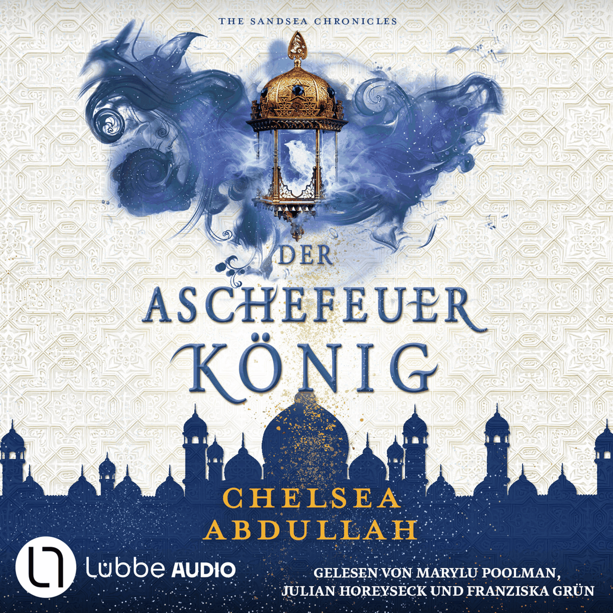 Der Aschefeuerkönig - The Sandsea Chronicles, Teil 2