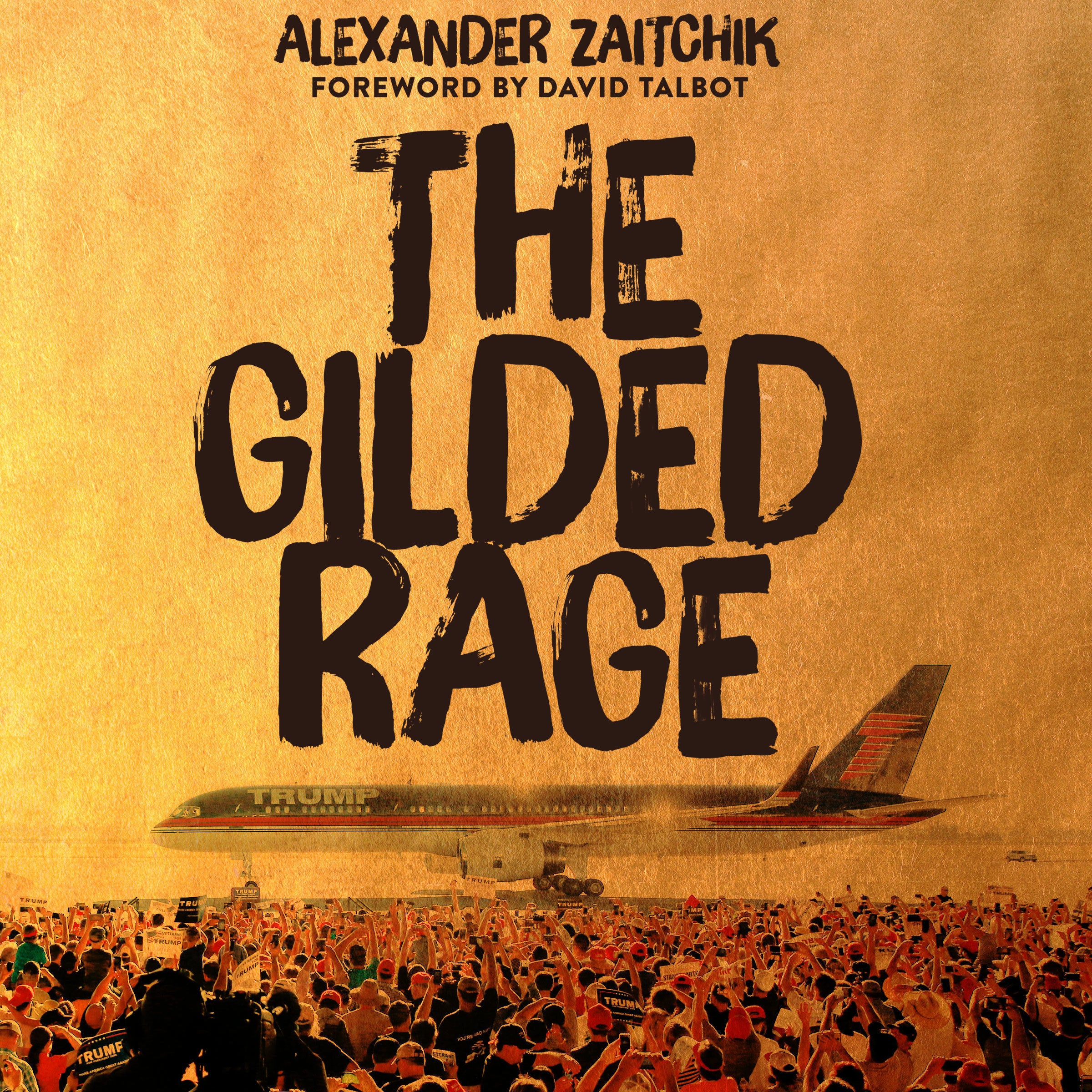 The Gilded Rage