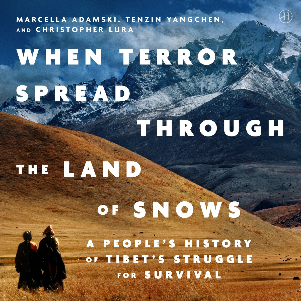 When Terror Spread Through the Land of Snows