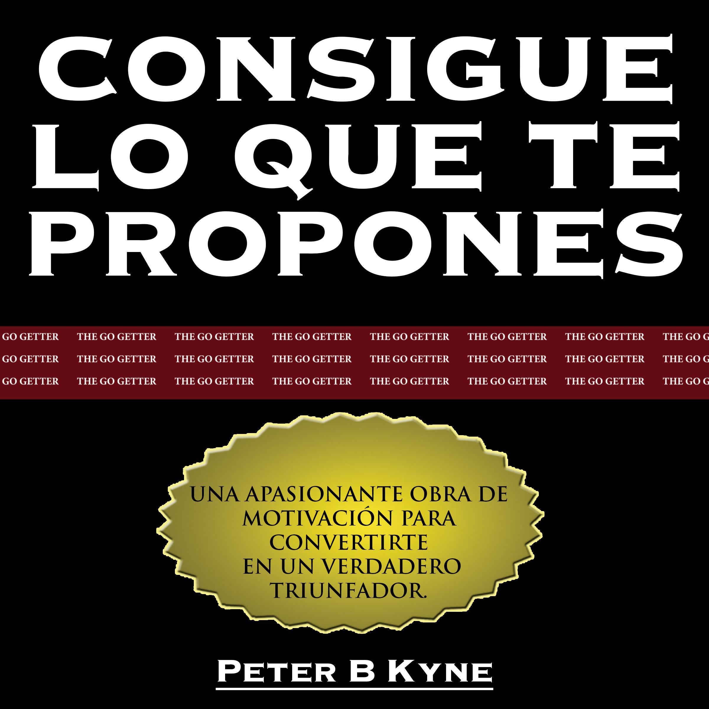 Consigue lo que te Propones [The Go-Getter]