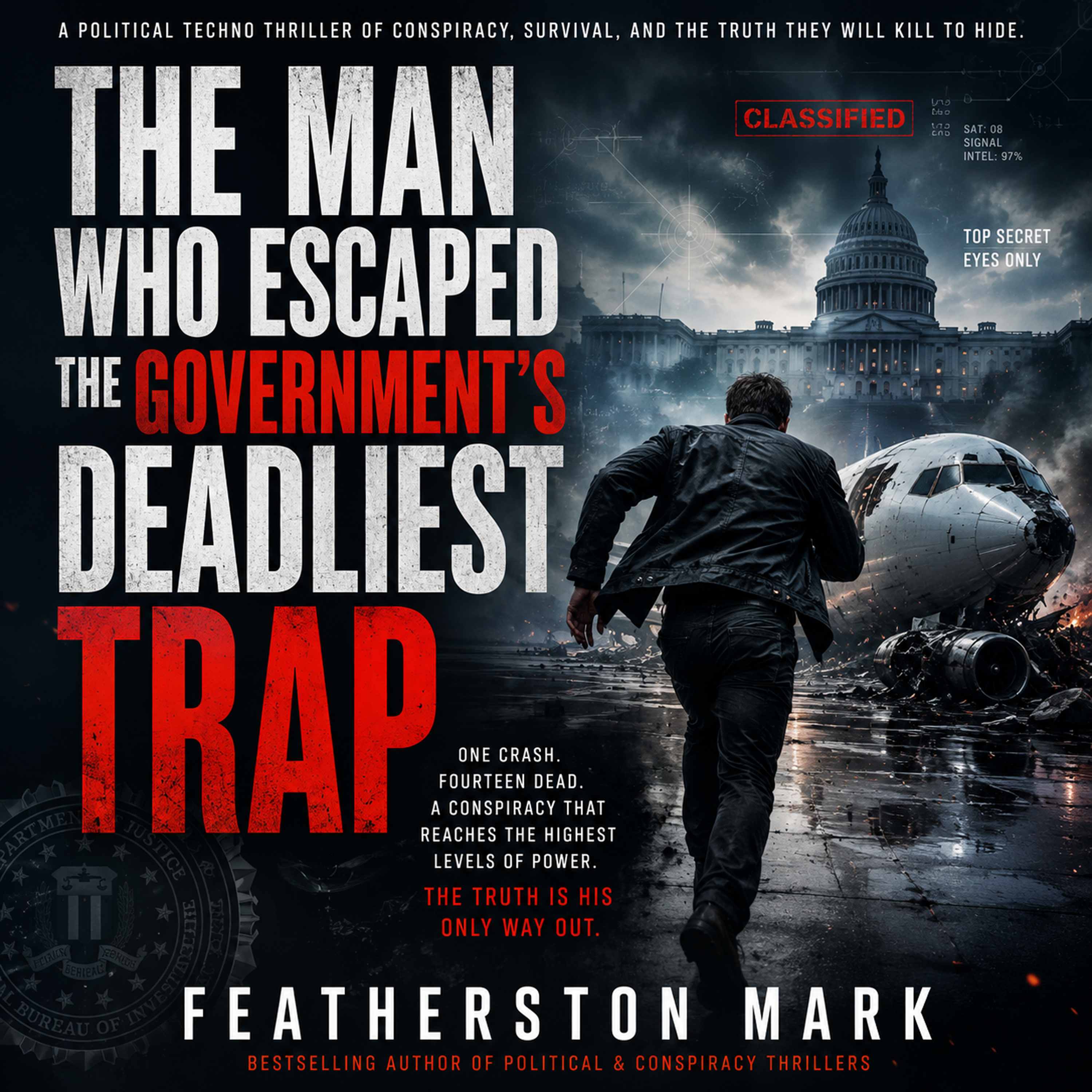 The Man Who Escaped the Government's Deadliest Trap