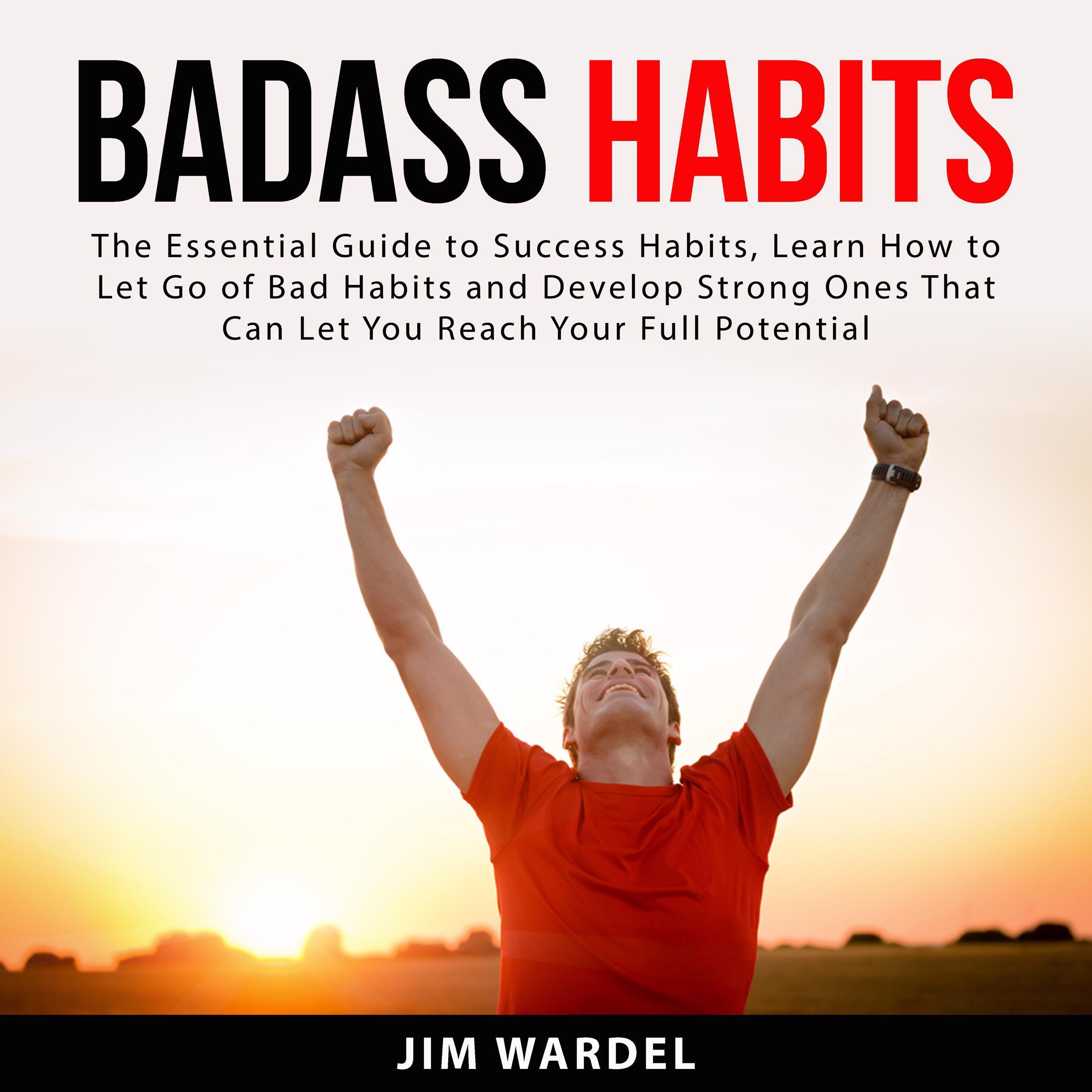 Badass Habits