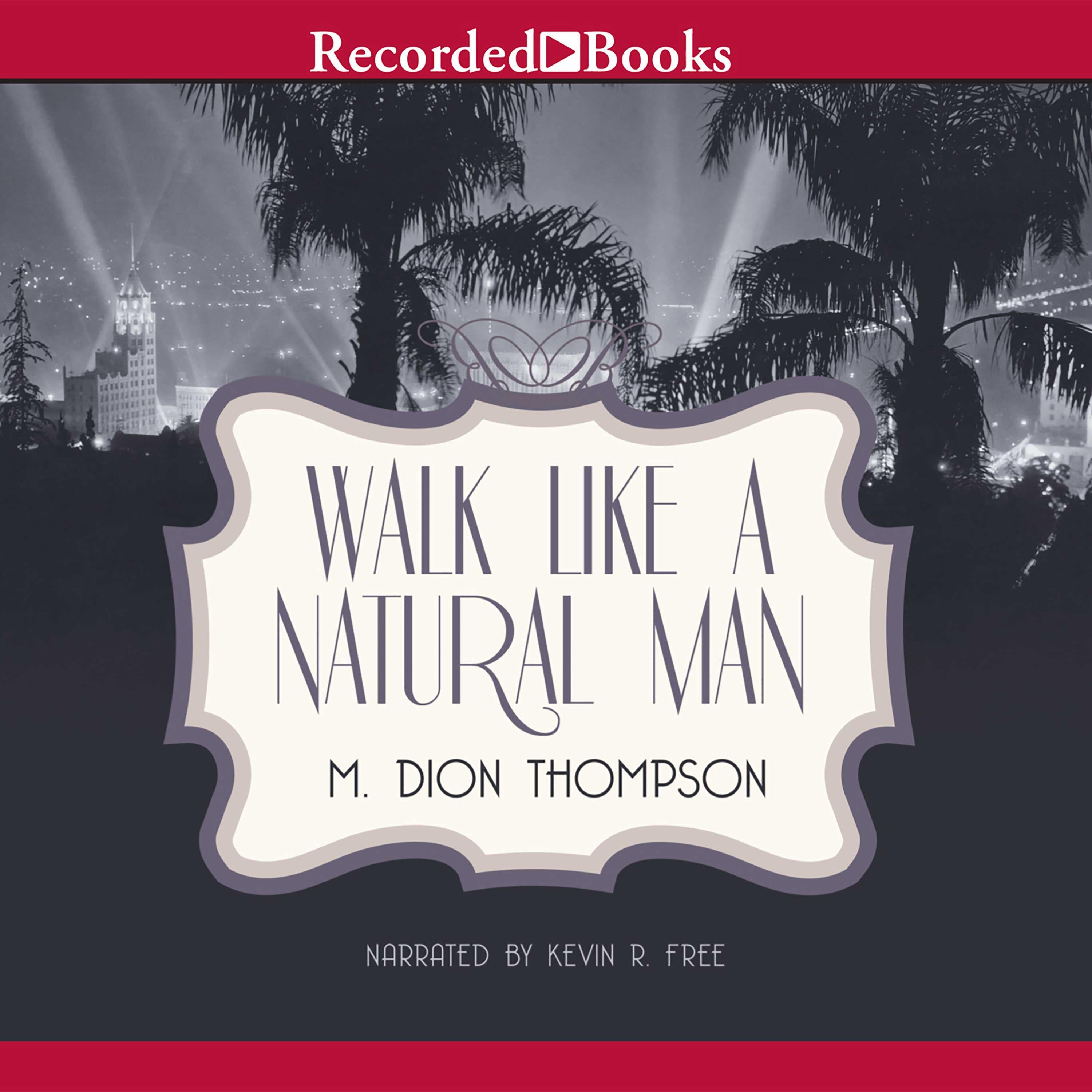 Walk Like A Natural Man