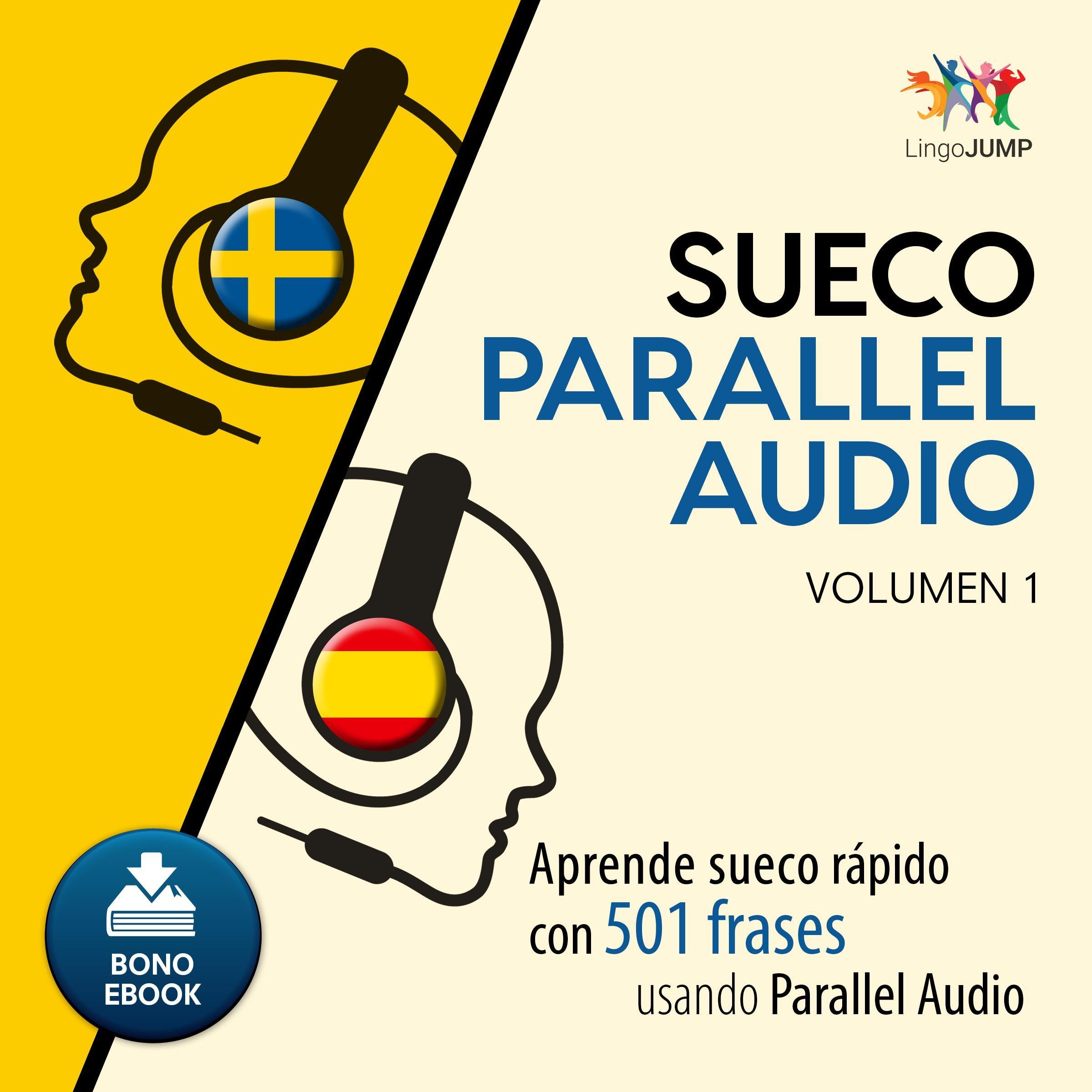 Sueco Parallel Audio  Aprende sueco rapido con 501 frases usando Parallel Audio - Volumen 1