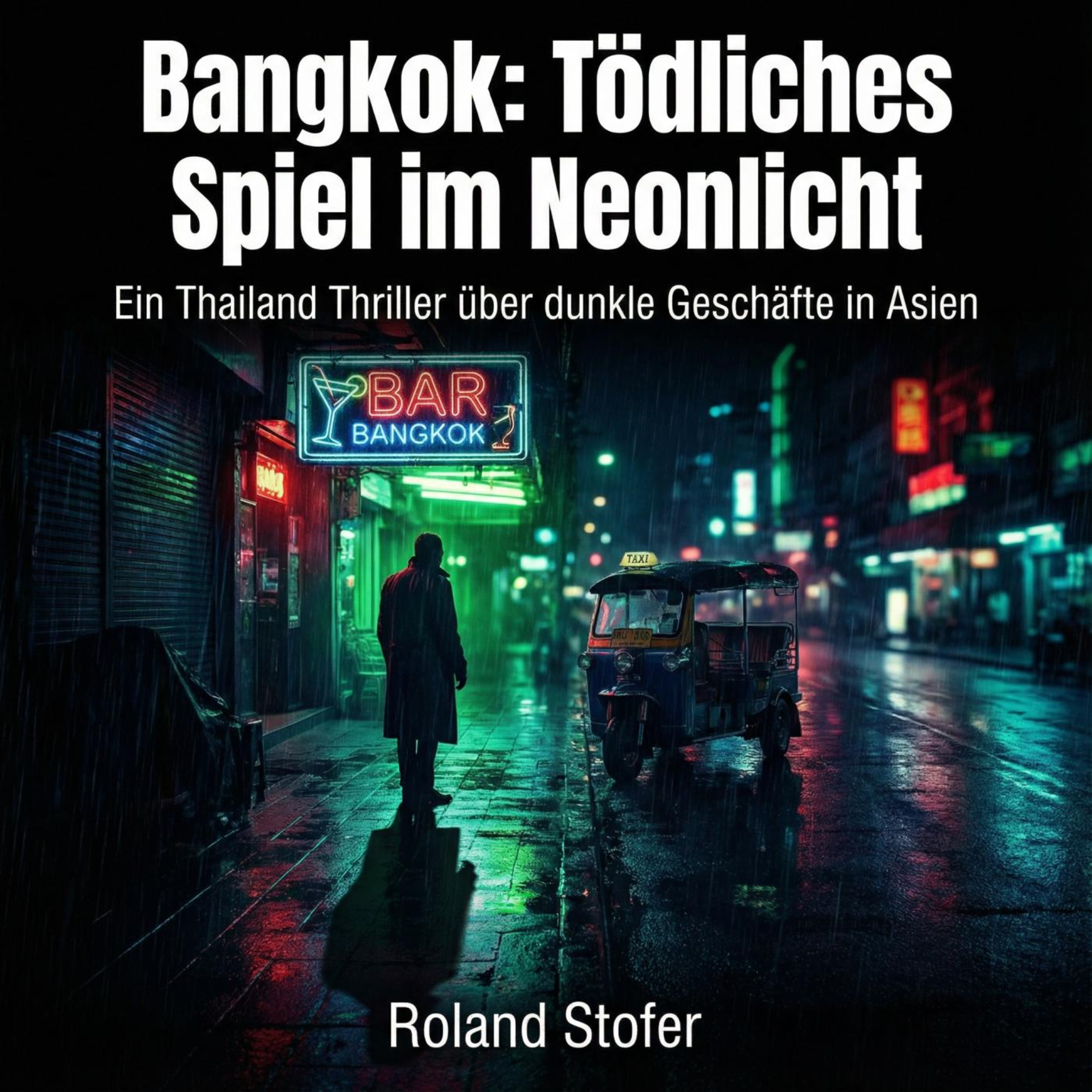 Bangkok: Tödliches Spiel im Neonlicht