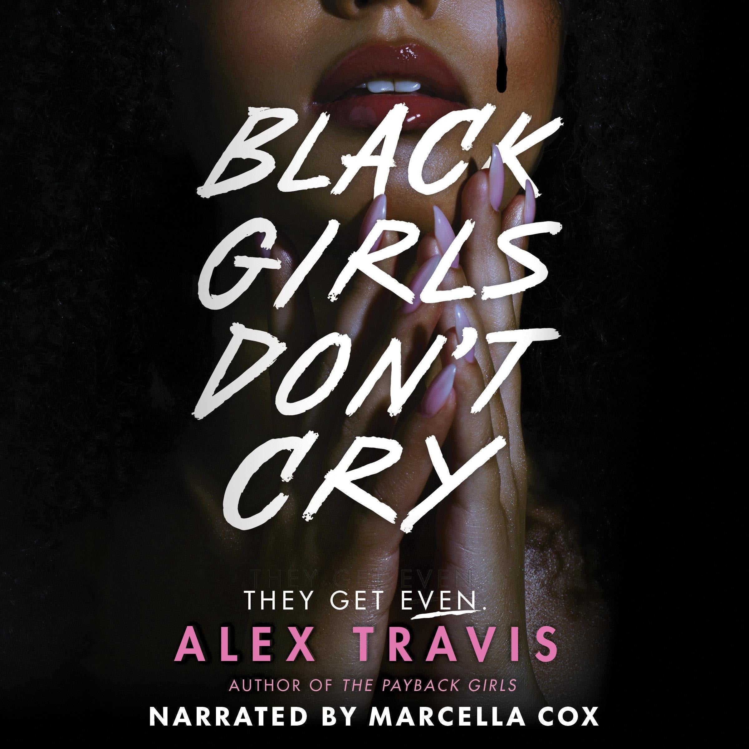 Black Girls Don't Cry